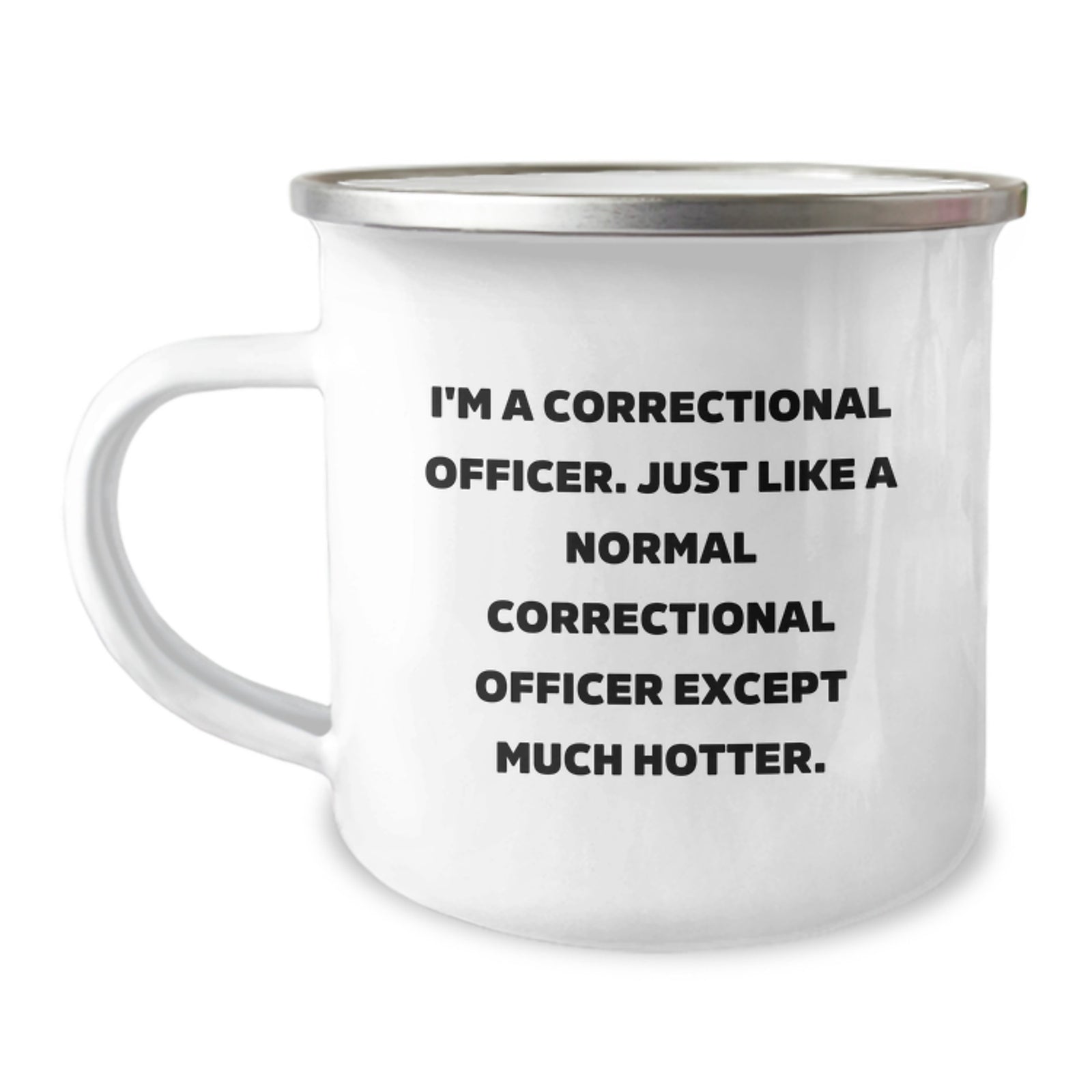 Funny Correctional Officer Gifts for Correctional Officer - Camping Mug with Hotter Sarcasm Quote, Perfect Correctional Officer Unique Gifts from Friends for Mother's Day - Image 1