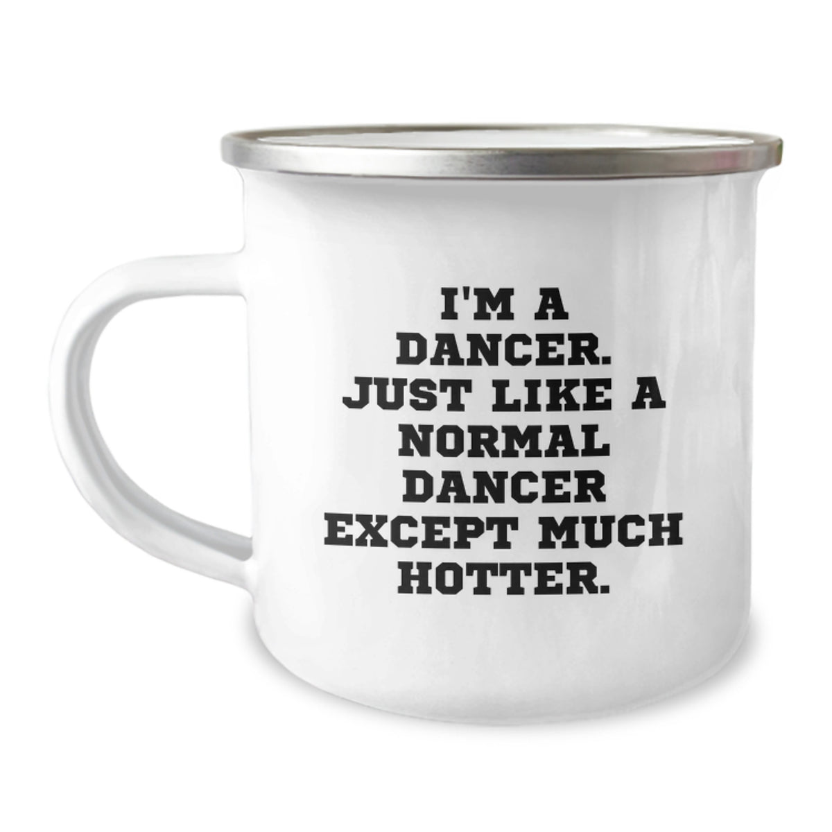 Dancer Gifts from Friends Funny Quote Camping Mug Birthday Unique Gifts for Dancer Men - Image 1