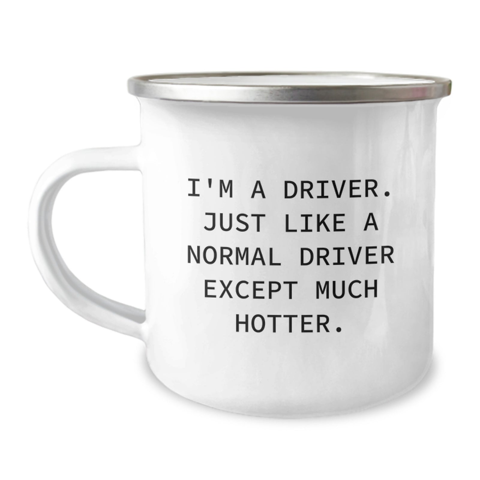 Driver Humor Camping Mug, Funny Birthday Unique Gifts from Friends, Family, or Coworkers for Men and Women Drivers - Image 1