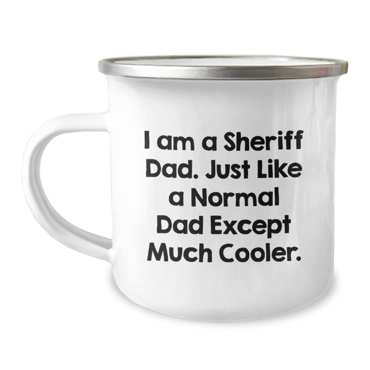 Funny Sheriff Dad Gifts, Valentine's Unique Gifts from Men to Sheriff Dad, Camping Mug for Sheriff Dad Coffee Lover, 'I Am A Sheriff Dad' - Image 1