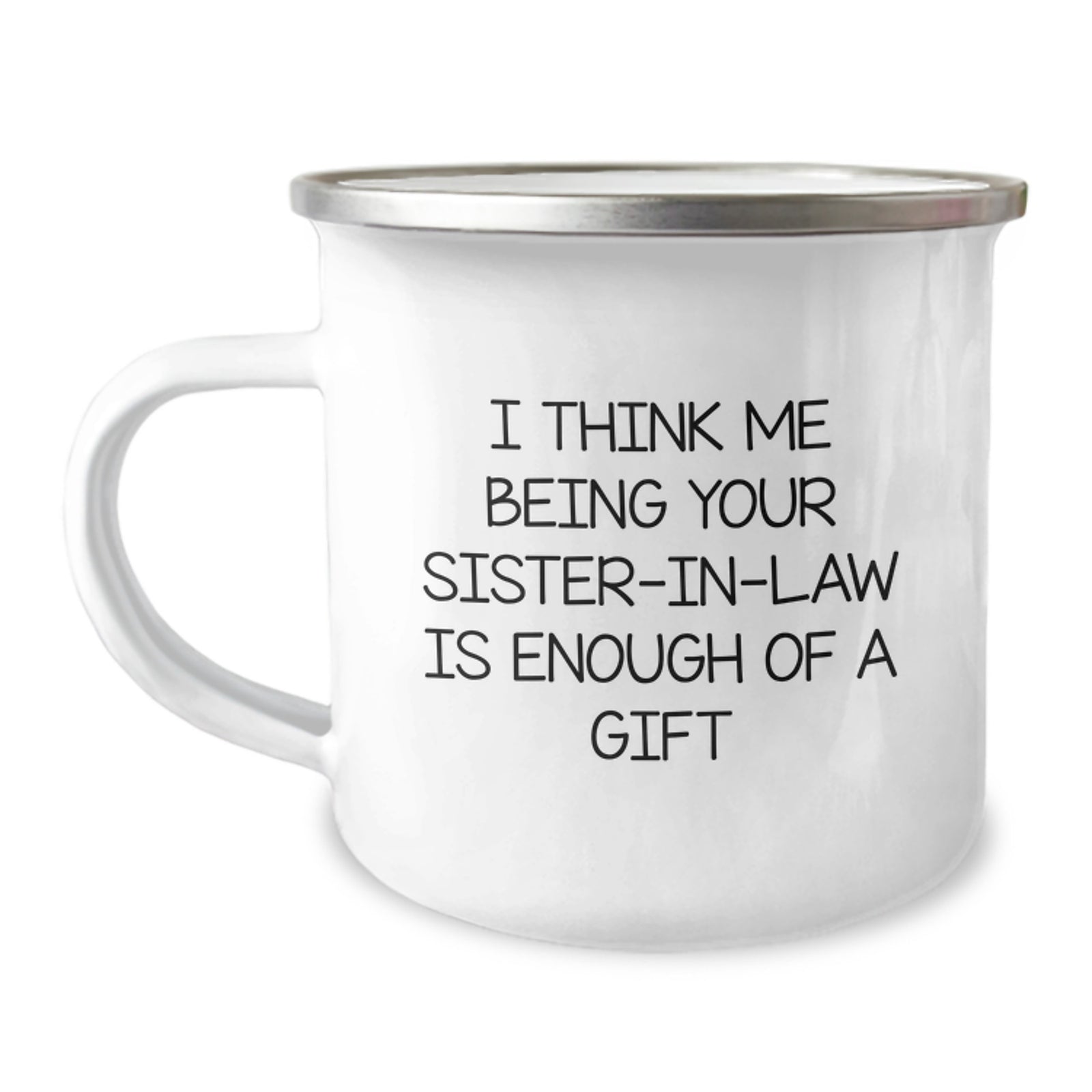 Funny Sister-in-law Gifts from Men for Graduation Unique Sisterly Love Camping Mug - Image 1