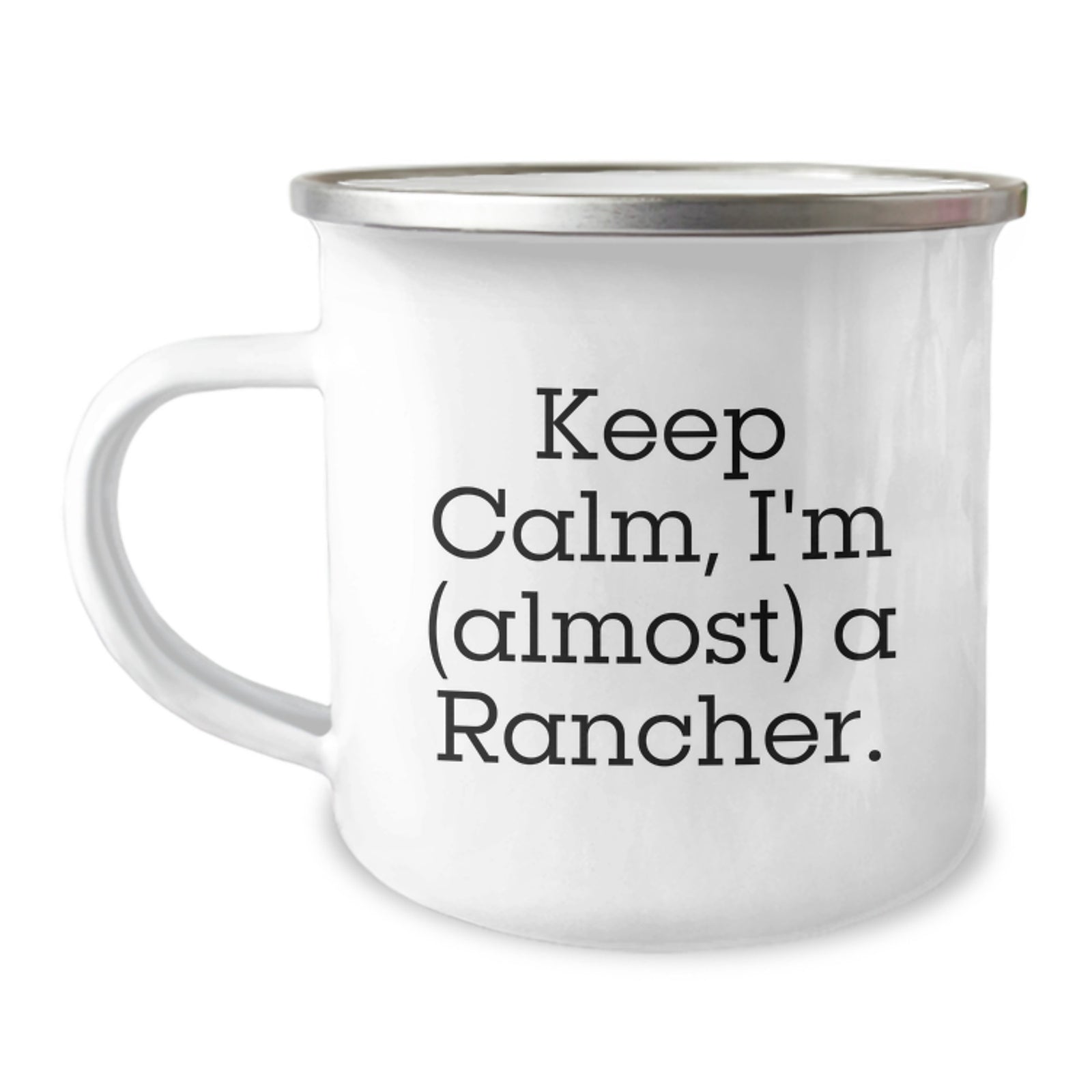 Funny Rancher Gifts for Men - Keep Calm I'm (almost) A Rancher Inspired Camping Mug for Graduation, Unique Rancher Mugs for Friends and Family - Image 1