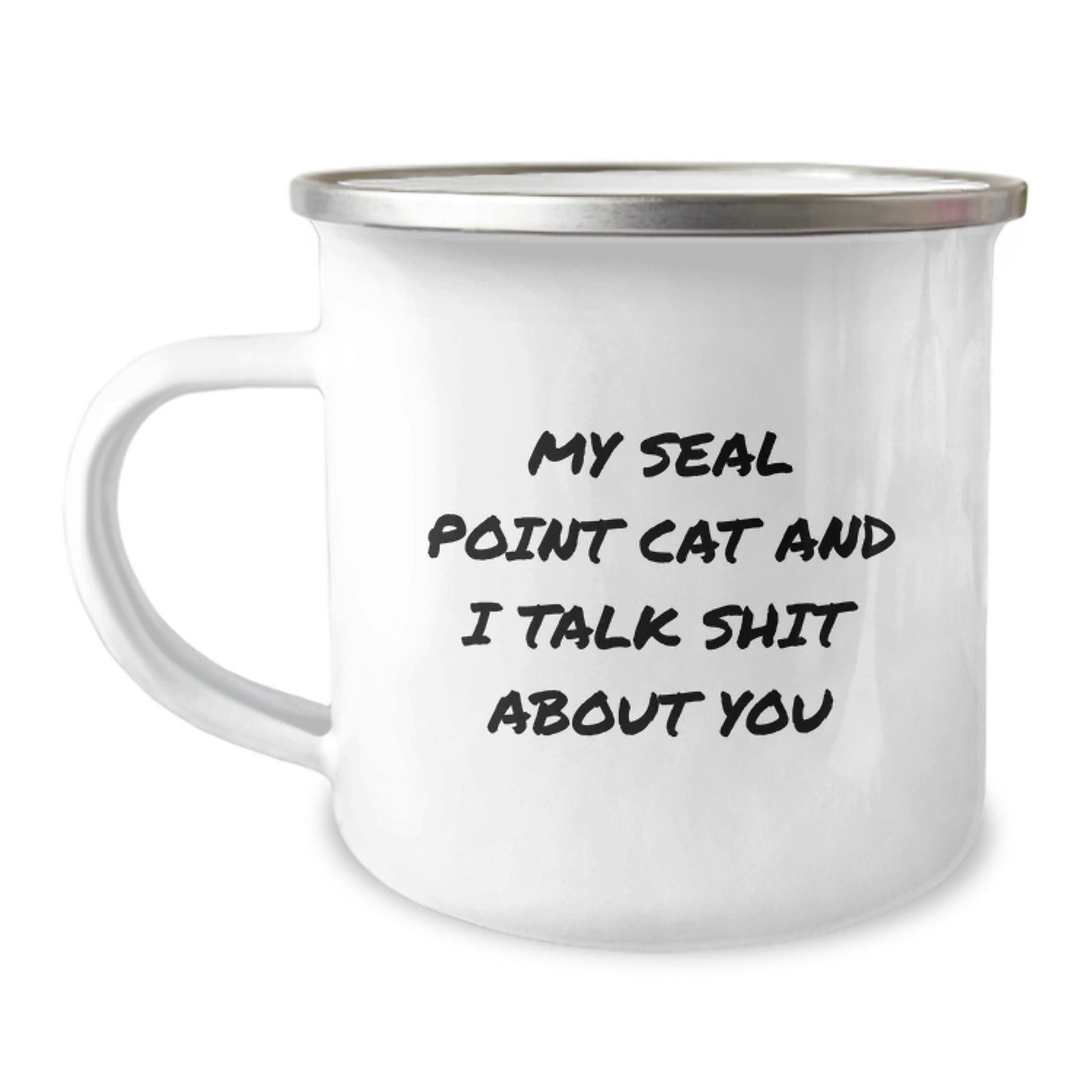 Seal Point Cat Lover Gifts from Friends for Graduation Unique Ceramic Mugs with Funny Quote My Seal Point Cat And I Talk Shit About You - Image 1