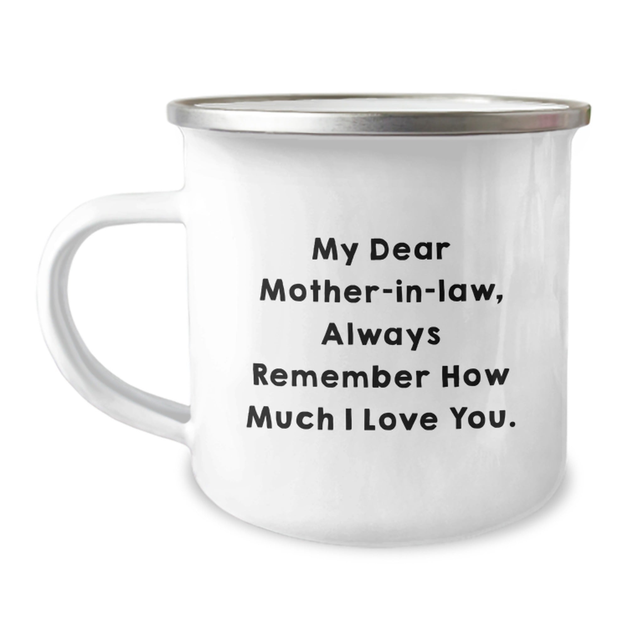 Funny Mom-in-law Gifts from Husband, Daughter, or Son - Christmas Unique Gifts for Mom-in-law, Camping Mug with Inspirational Quote, 'My Dear Mom-in-law, Always Remember How Much I Love You.' - Image 1