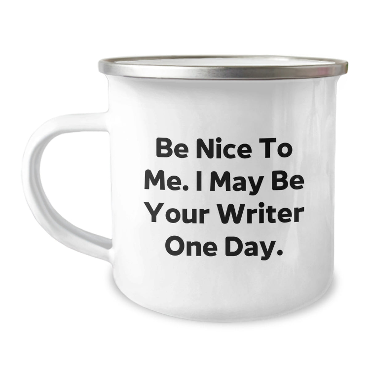 Funny Writer Gifts from Friends for Men - Birthday Unique Writer Mug - Camping Mug with Be Nice To Me I May Be Your Writer One Day Quote - Image 1