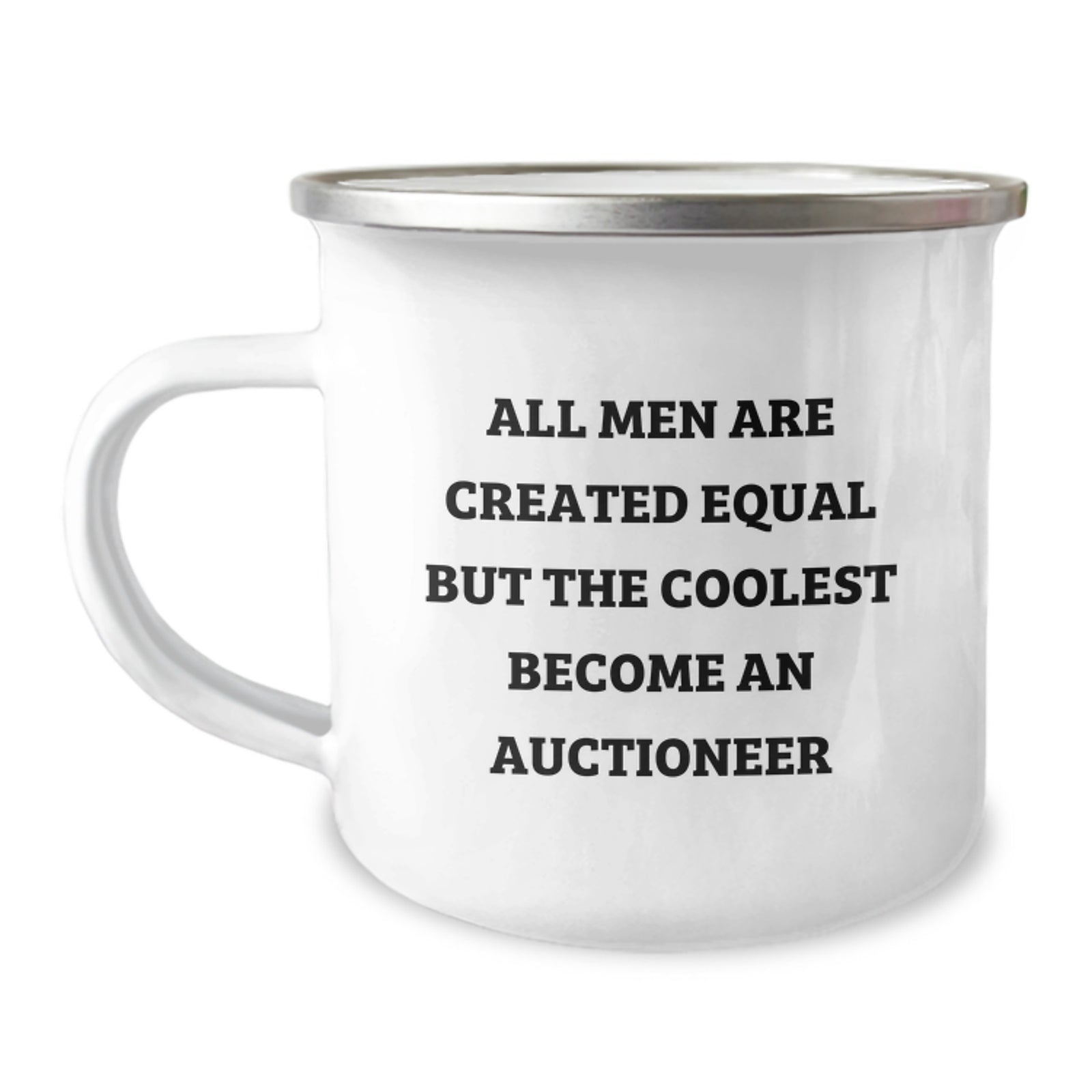 Funny Auctioneer Gifts, Camping Mug for Graduation, 'All Men Are Created Equal But The Coolest Become An Auctioneer' Quote, Gifts from Friends, Gifts for Auctioneer - Image 1
