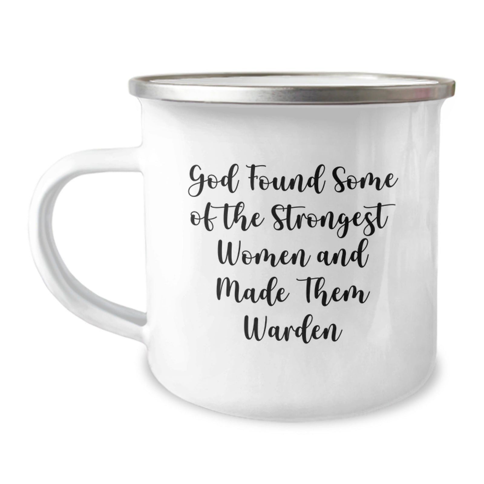 Funny Warden Gifts, Christmas Unique Mugs for Women, Camping Mug, Inspirational Quote 'God Found Some Of The Strongest Women And Made Them Warden' Gifts from Men to Women - Image 1