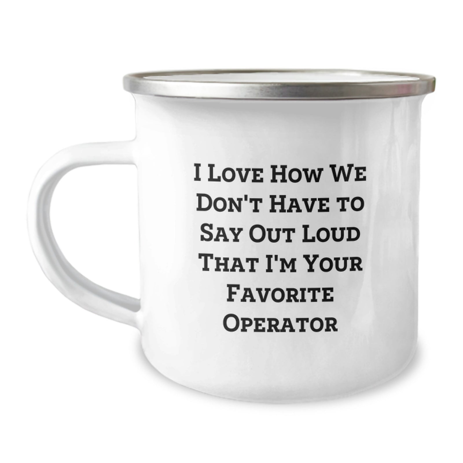 Funny Operator Gifts for Men - 'I Love How We Don't Have To Say Out Loud' Christmas Unique Mugs from Friends to Operator - Image 1