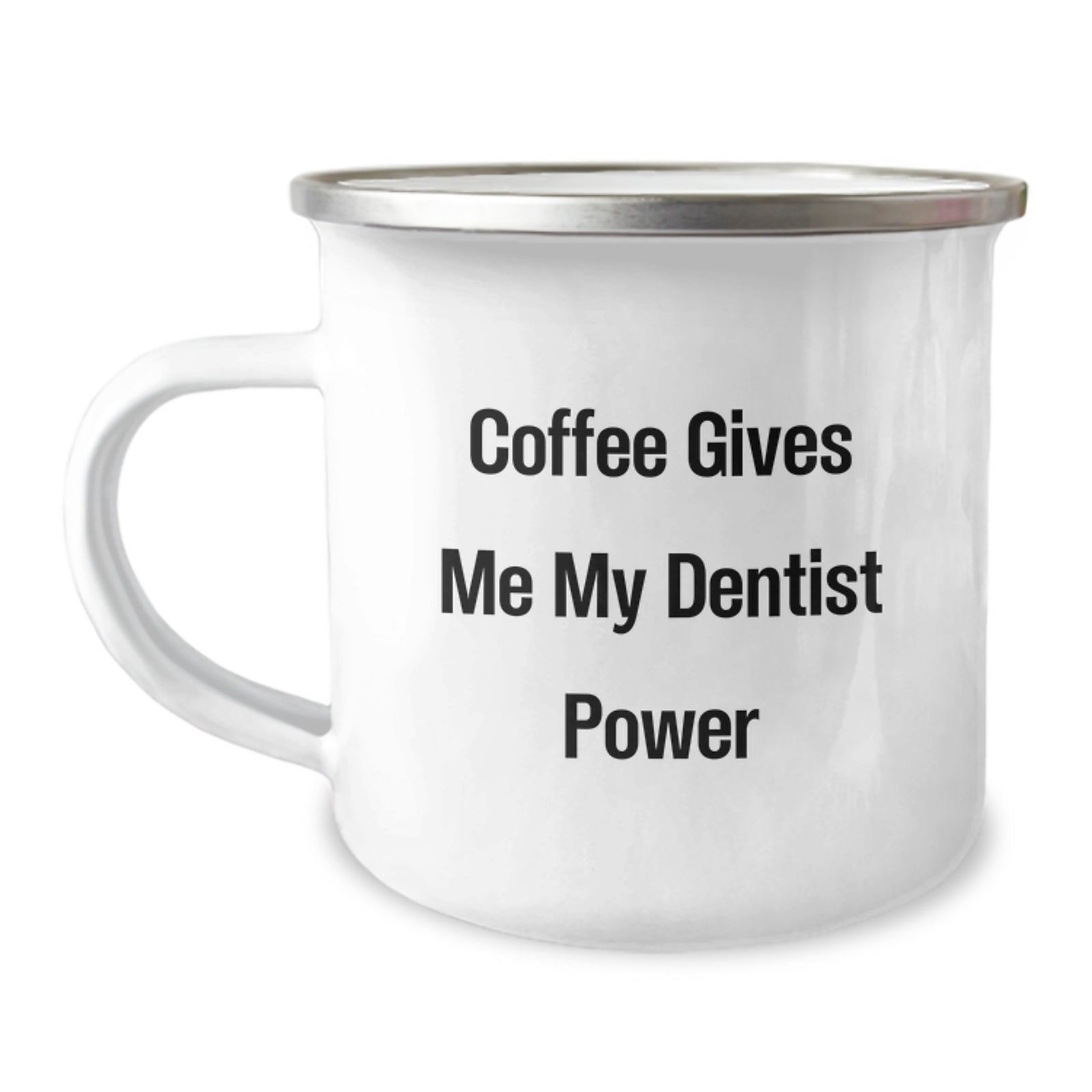 Funny Dentist Gifts for Men, Gifts from Family Christmas Unique Presents, Camping Mug Coffee Lover 'Coffee Gives Me My Dentist Power' - Image 1