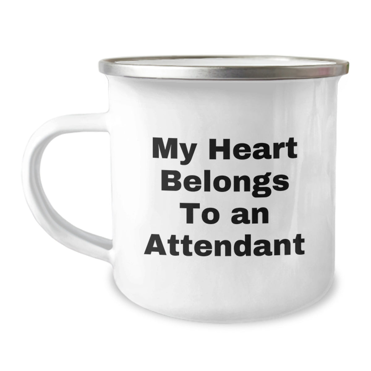 Funny Attendant Gifts - My Heart Belongs To An Attendant Camping Mug for Birthday - Enamel Finish Stainless Steel - Image 1