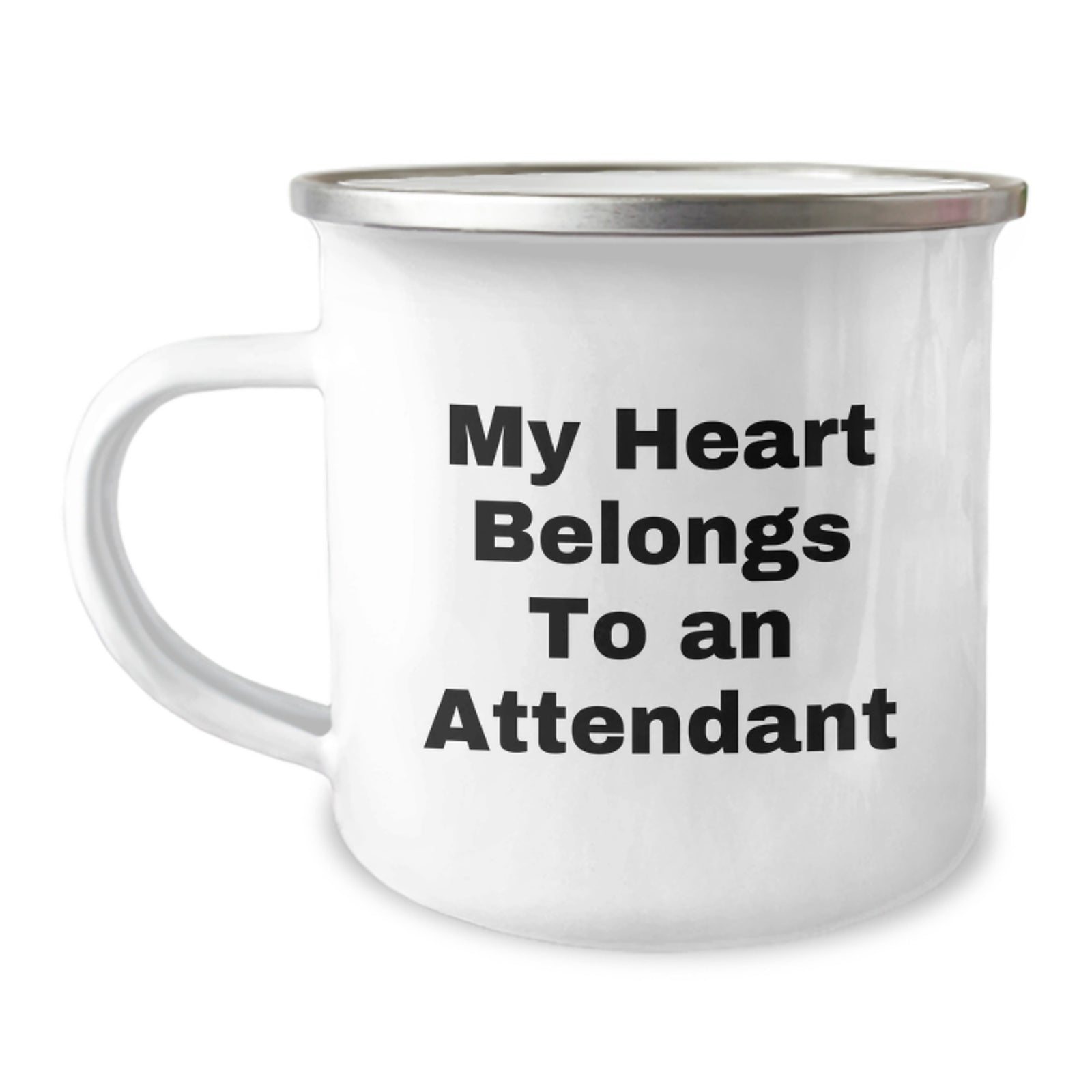 Funny Attendant Gifts - My Heart Belongs To An Attendant Camping Mug for Birthday - Enamel Finish Stainless Steel - Image 1