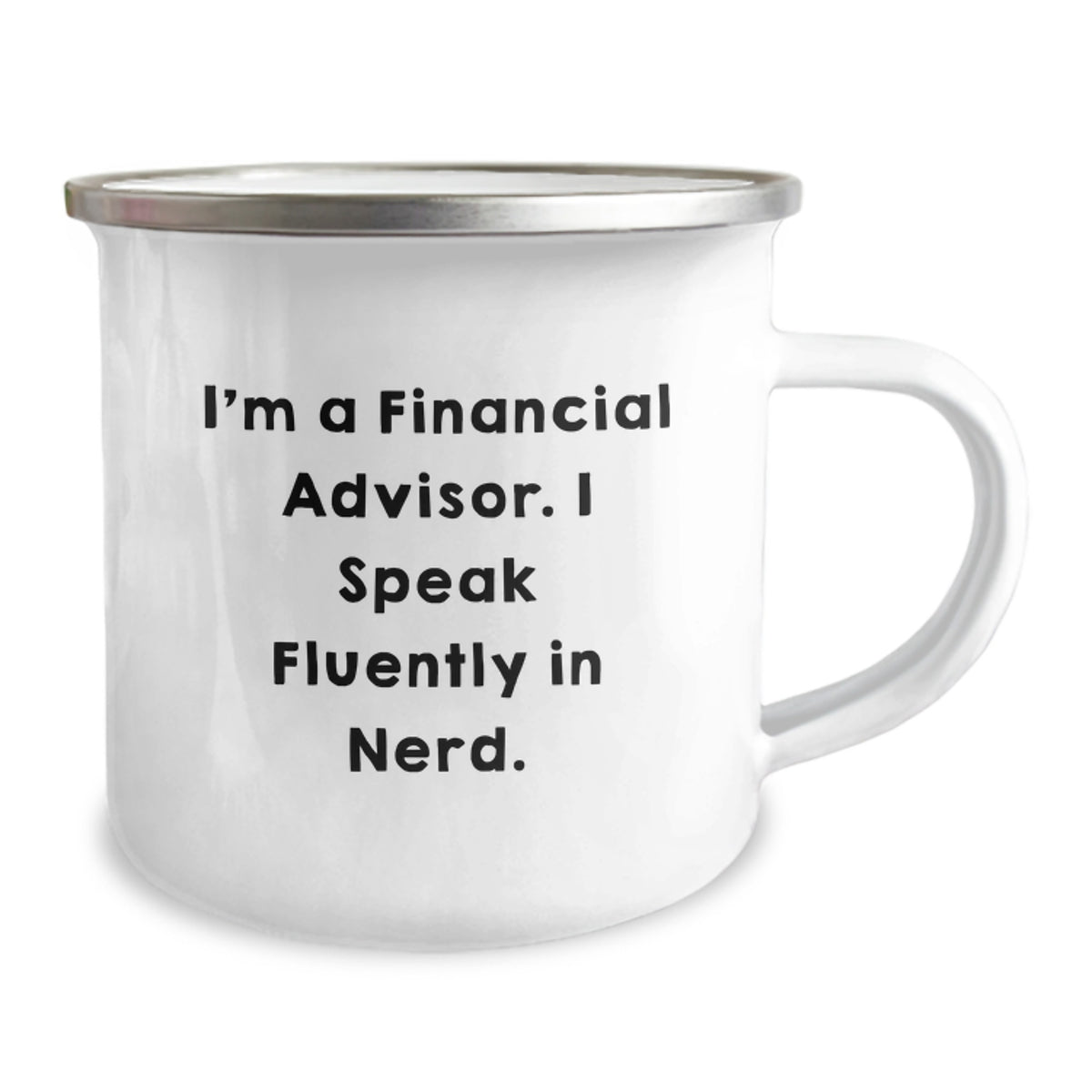 Financial Advisor Gifts, Funny Quote Mug for Men, Women, or Coworkers, Camping Mug for Graduation, Gifts from Friends, Family, or Coworkers - Image 2