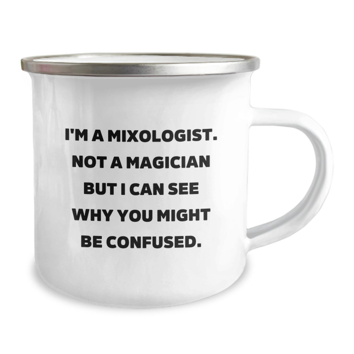 For the Mixologist in Your Life, Funny Graduation Unique Gifts from Friends, Mixologist Camping Mug, 'I'm A Mixologist. Not A Magician But I Can See Why You Might Be Confused.' Enamel Steel - Image 2