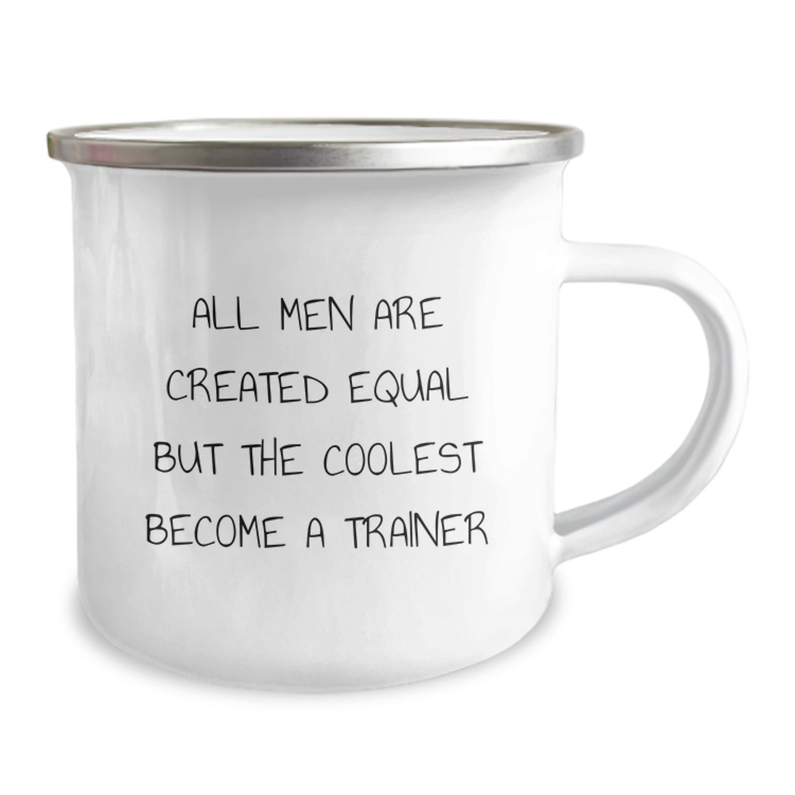 Funny Trainer Gifts, Unique Camping Mug for Christmas, All Men Are Created Equal But The Coolest Become A 'Trainer' - Image 2