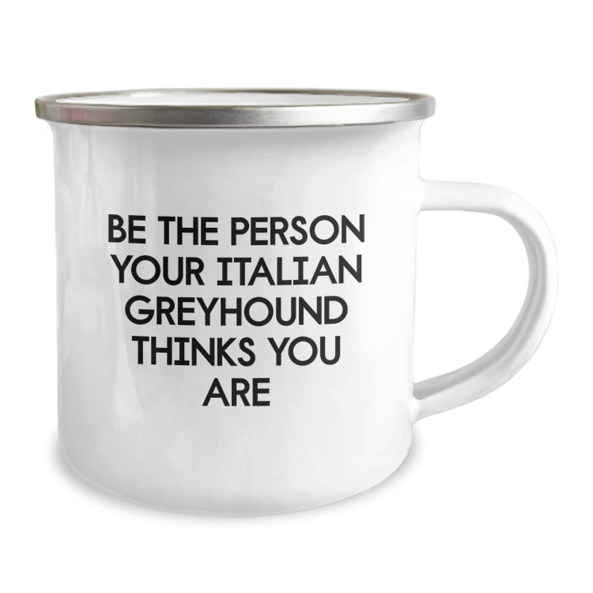 Funny Italian Greyhound Dog Gifts, Birthday Unique Mug for Italian Greyhound Dog Lovers, Gifts for Men from Family - Be The Person Your Italian Greyhound Thinks You Are - Image 2
