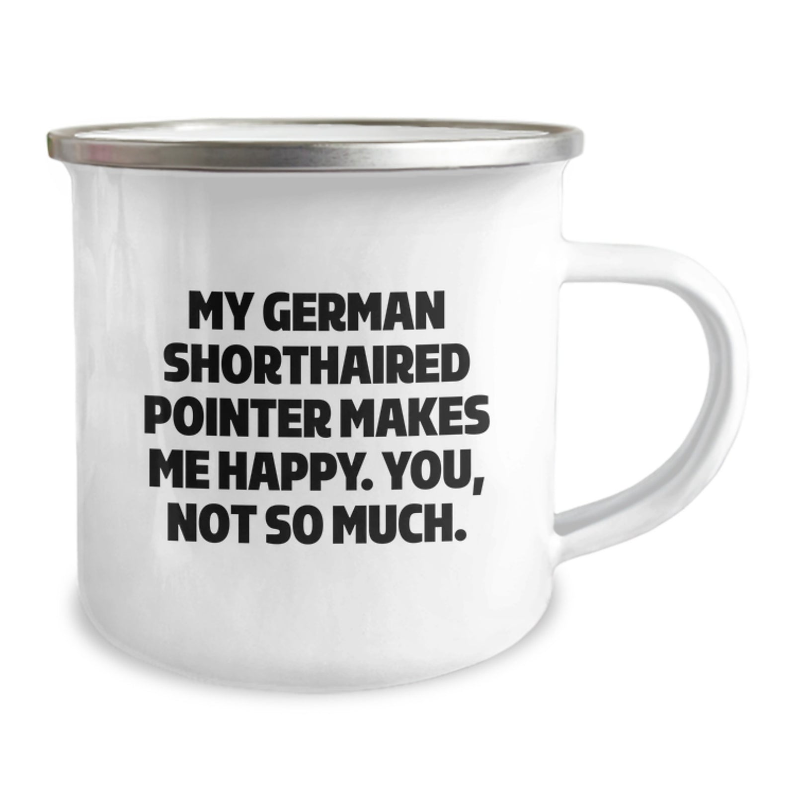 German Shorthaired Pointer Dog Lovers Gifts from Friends and Family, Happy Birthday Quote, Camping Mug for German Shorthaired Pointer Dog Enthusiasts, Funny Quote Gifts for Women and Men - Image 2