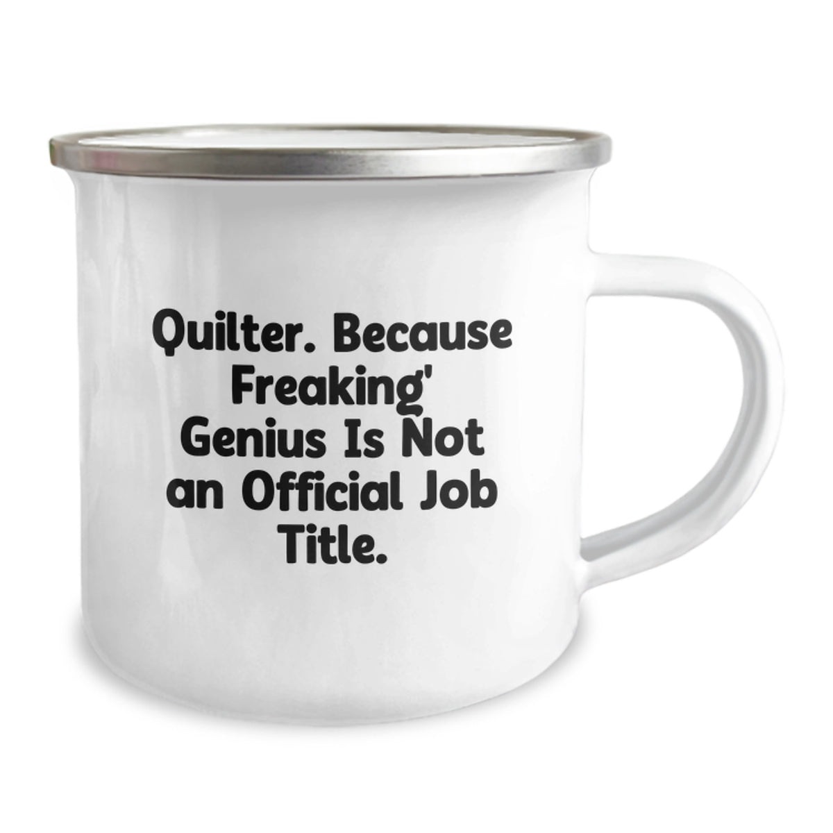 Funny Quilter Gifts from Friends Unique Camping Mugs for Quilter Graduation Celebration, Quilter, Because Freaking' genius Is Not An Official Job Title. - Image 2