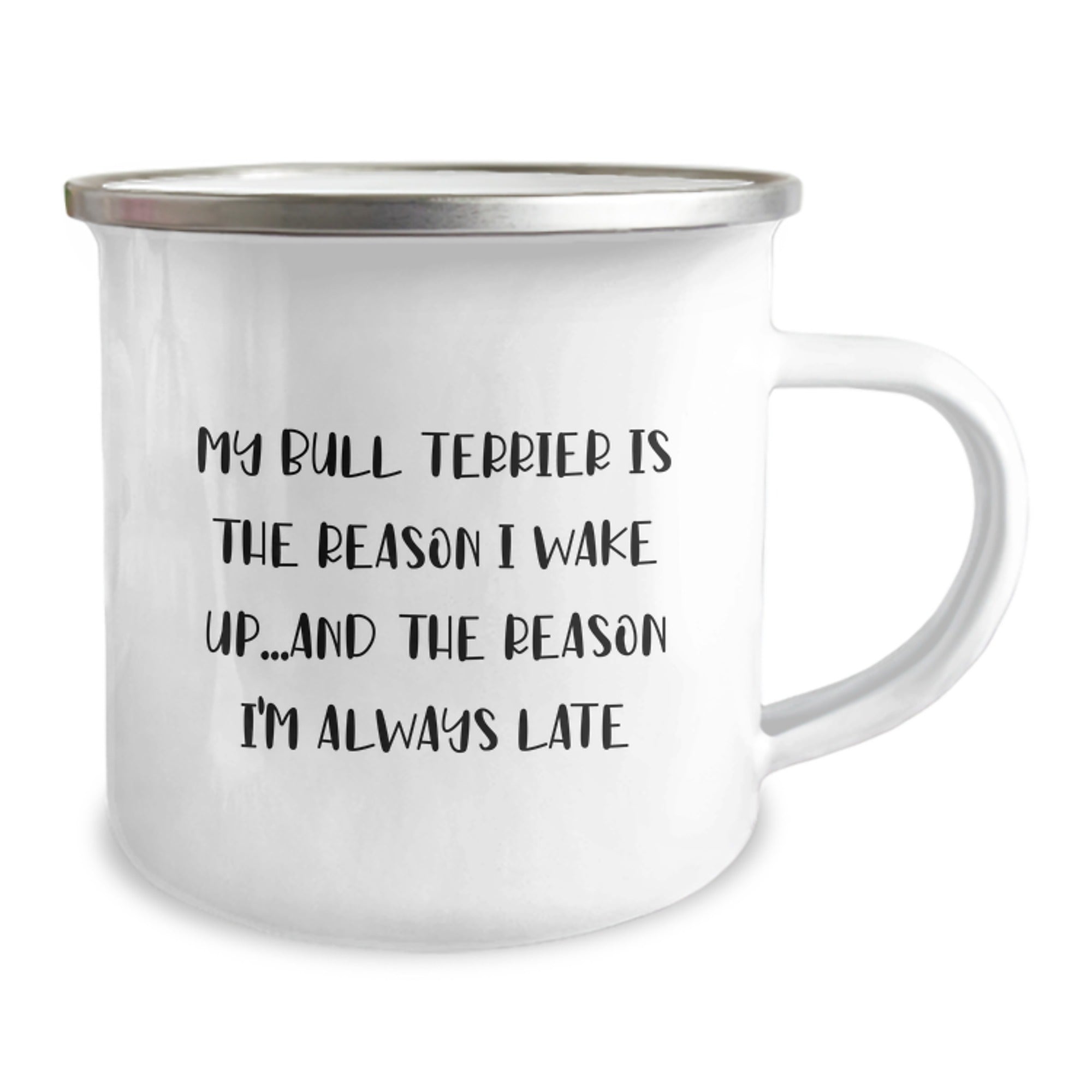 Funny Bull Terrier Dog Gifts for Men Friends - Camping Mug 'My Bull Terrier Is The Reason I Wake Up...' - Gifts from Friends and Family - Unique Birthday Unique Gifts for Him - Image 2