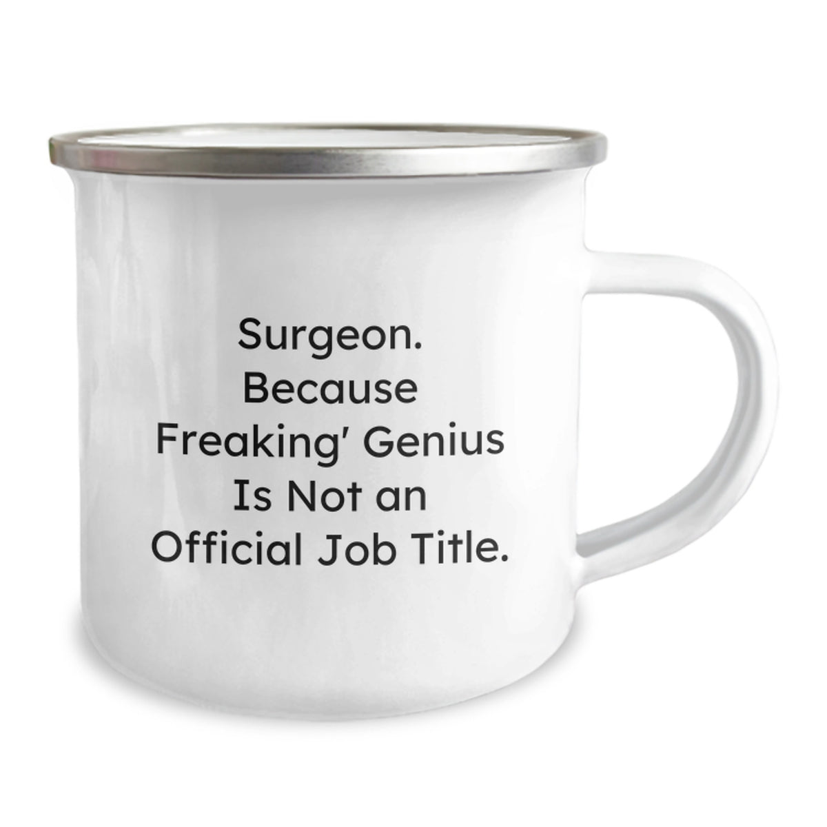 Funny Birthday Unique Gifts for Surgeon Friends - 'Surgeon. Because Freaking' genius Is Not An Official Job Title.' Camping Mug Gifts from Men to Men - Image 2