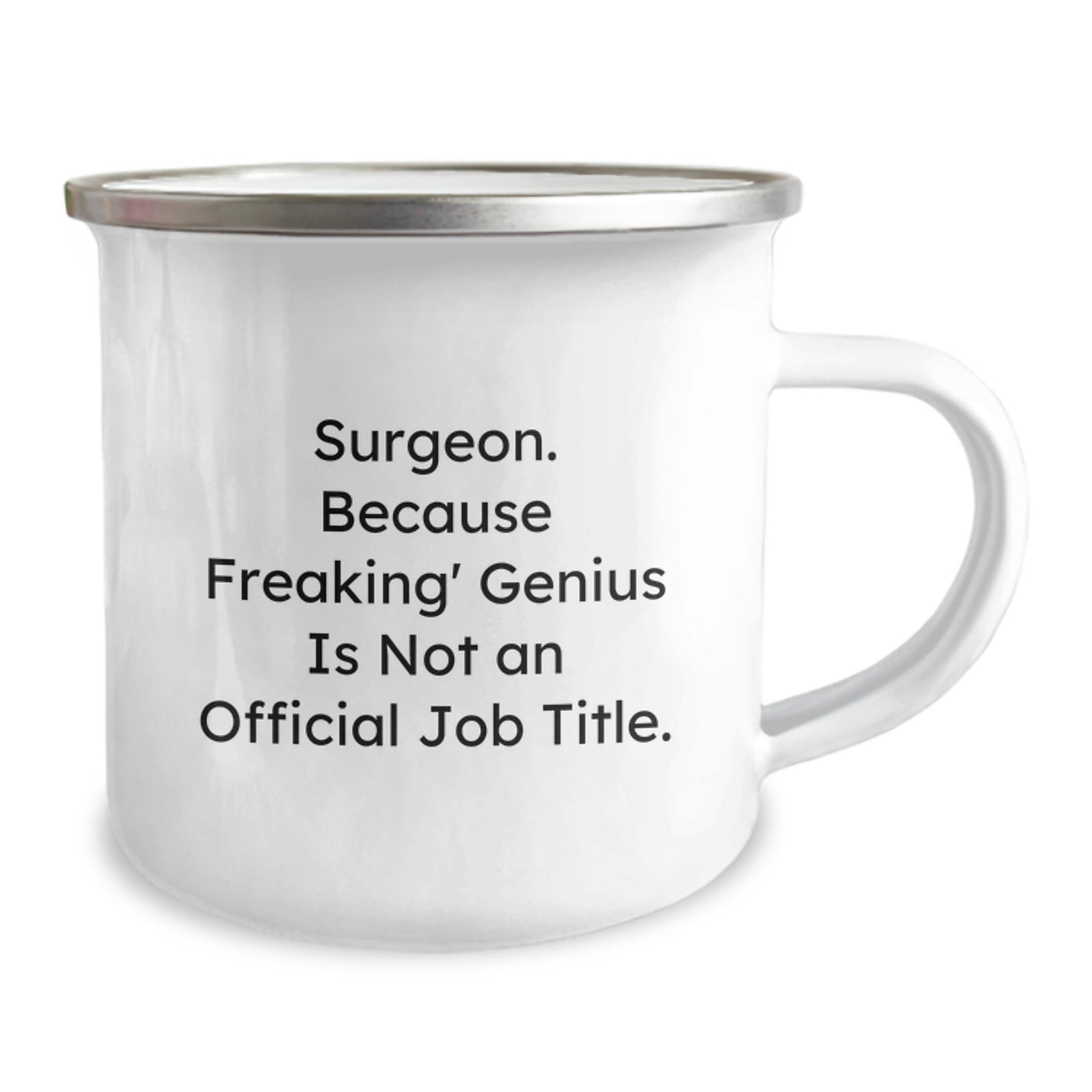 Funny Birthday Unique Gifts for Surgeon Friends - 'Surgeon. Because Freaking' genius Is Not An Official Job Title.' Camping Mug Gifts from Men to Men - Image 2