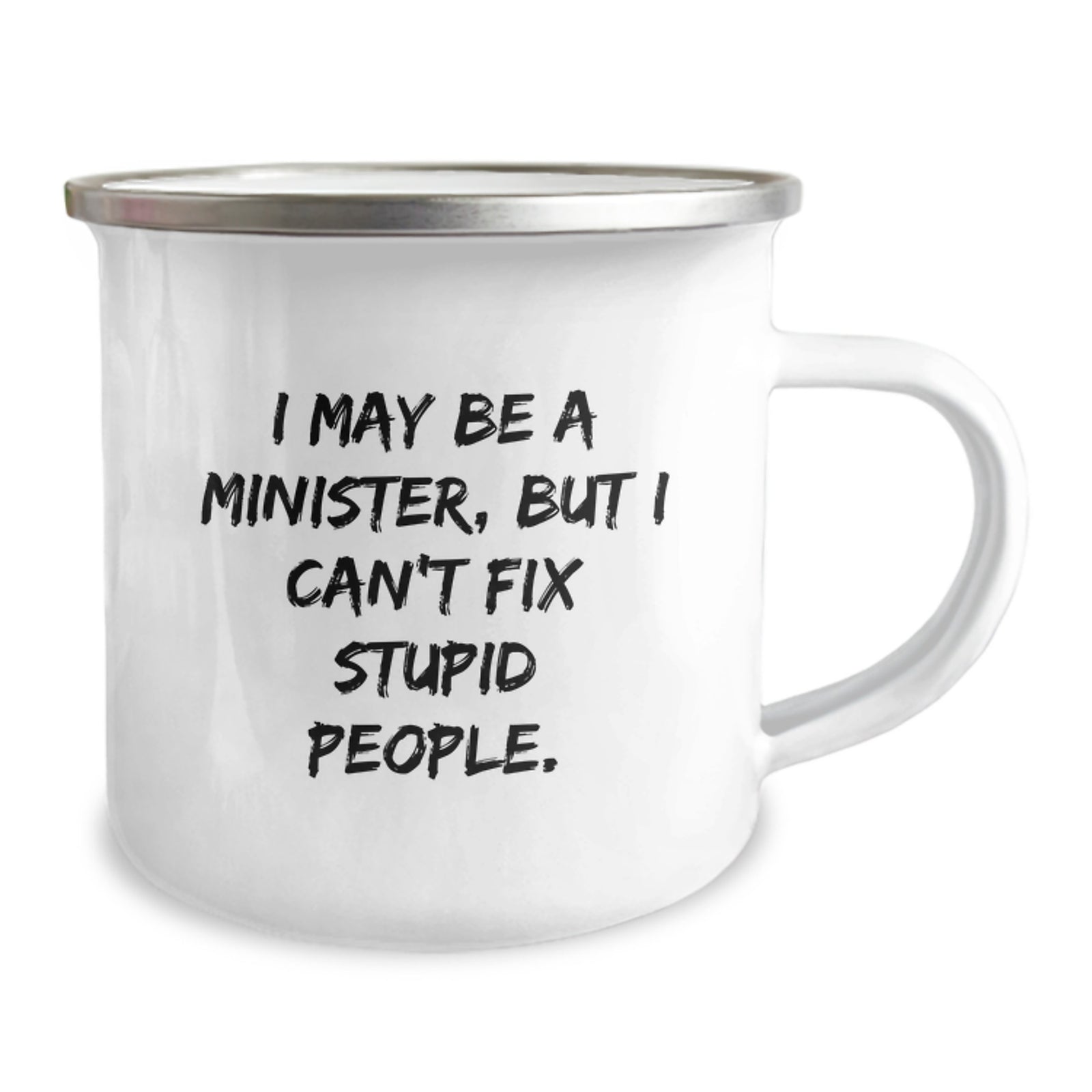 Sarcastic Minister Camping Mug Gift for Friends - Novelty Quote - Image 2