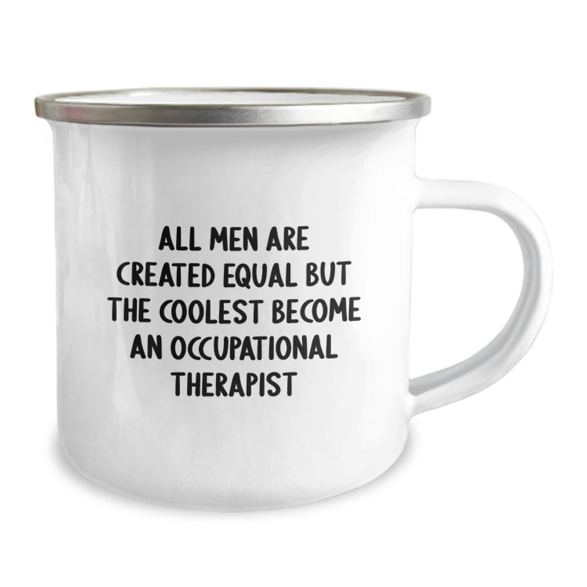Funny Occupational Therapist Gifts, Camping Mugs for Birthday, 'All Men Are Created Equal But The Coolest Become An Occupational Therapist' Quote, Gifts from Men for Occupational Therapist - Image 2