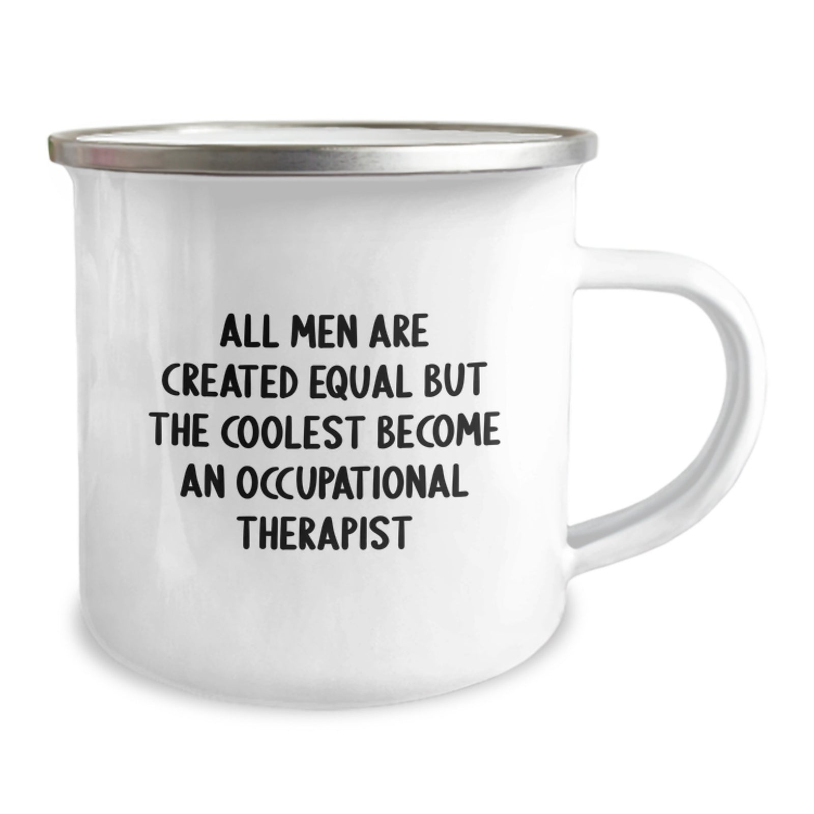 Funny Occupational Therapist Gifts, Camping Mugs for Birthday, 'All Men Are Created Equal But The Coolest Become An Occupational Therapist' Quote, Gifts from Men for Occupational Therapist - Image 2