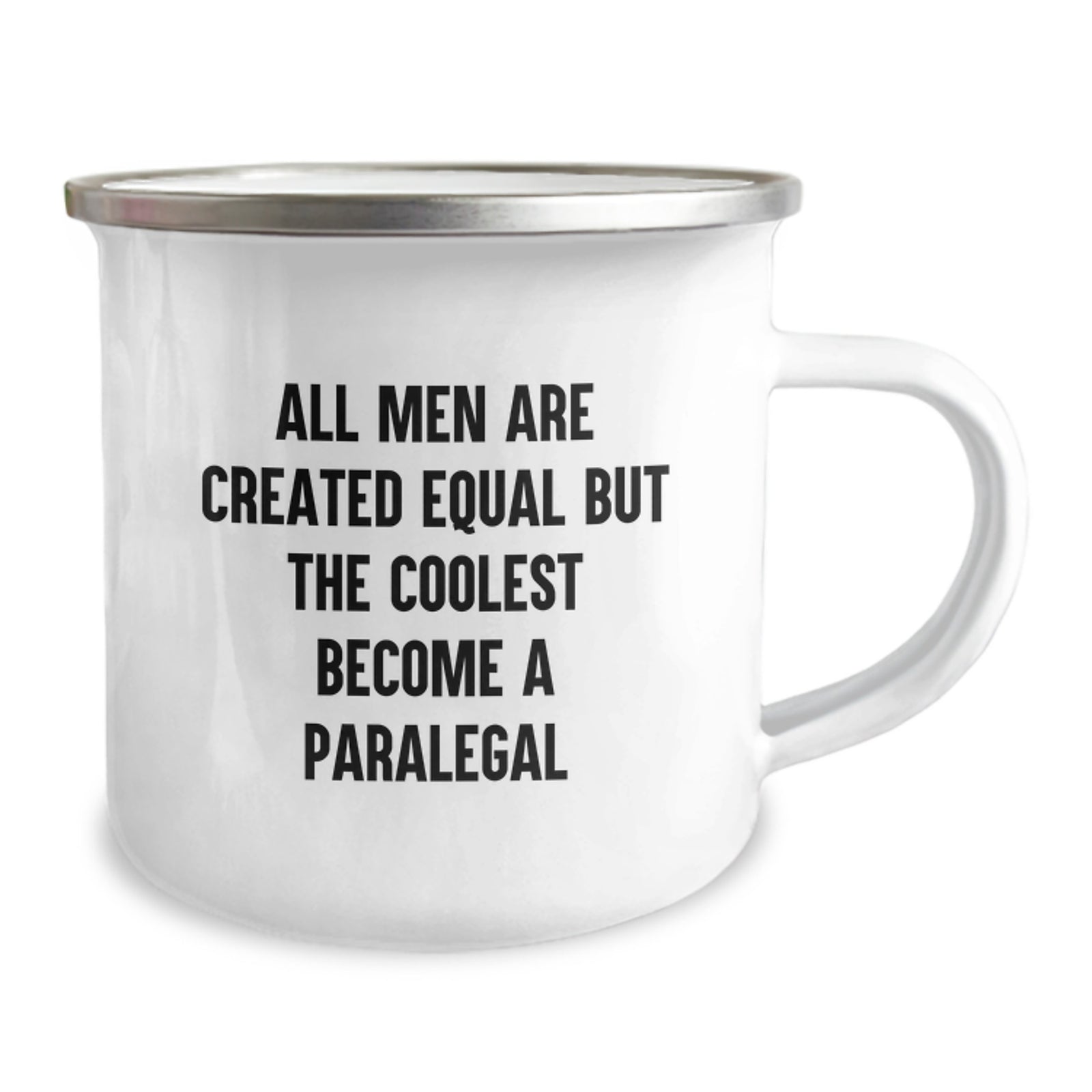 Funny Paralegal Gifts from Family for Paralegal Enthusiasts, Christmas Unique Mugs for Paralegal Friends, All Men Are Created Equal But The Coolest Become A Paralegal Stainless Steel Camping Mug - Image 2