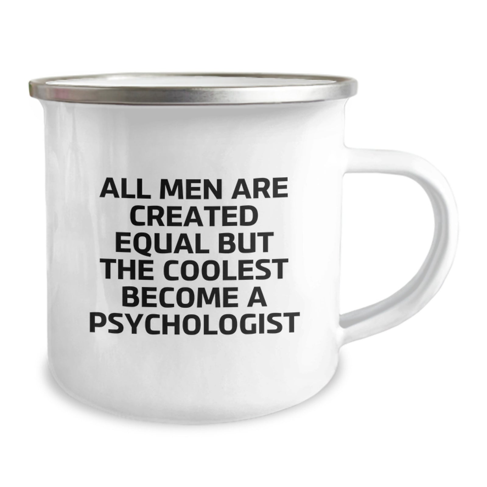 Funny Psychologist Gifts from Men, Unique Camping Mugs for Psychologist Friends on Christmas, All Men Are Created Equal But The Coolest Become A Psychologist - Image 2