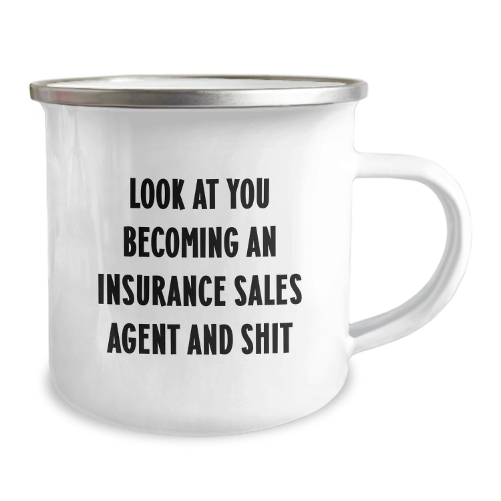 Funny Insurance Sales Agent Gifts, Valentine's Unique Presents for Insurance Sales Agent, Camping Mug, 'Look At You Becoming An Insurance Sales Agent And Shit' - Image 2