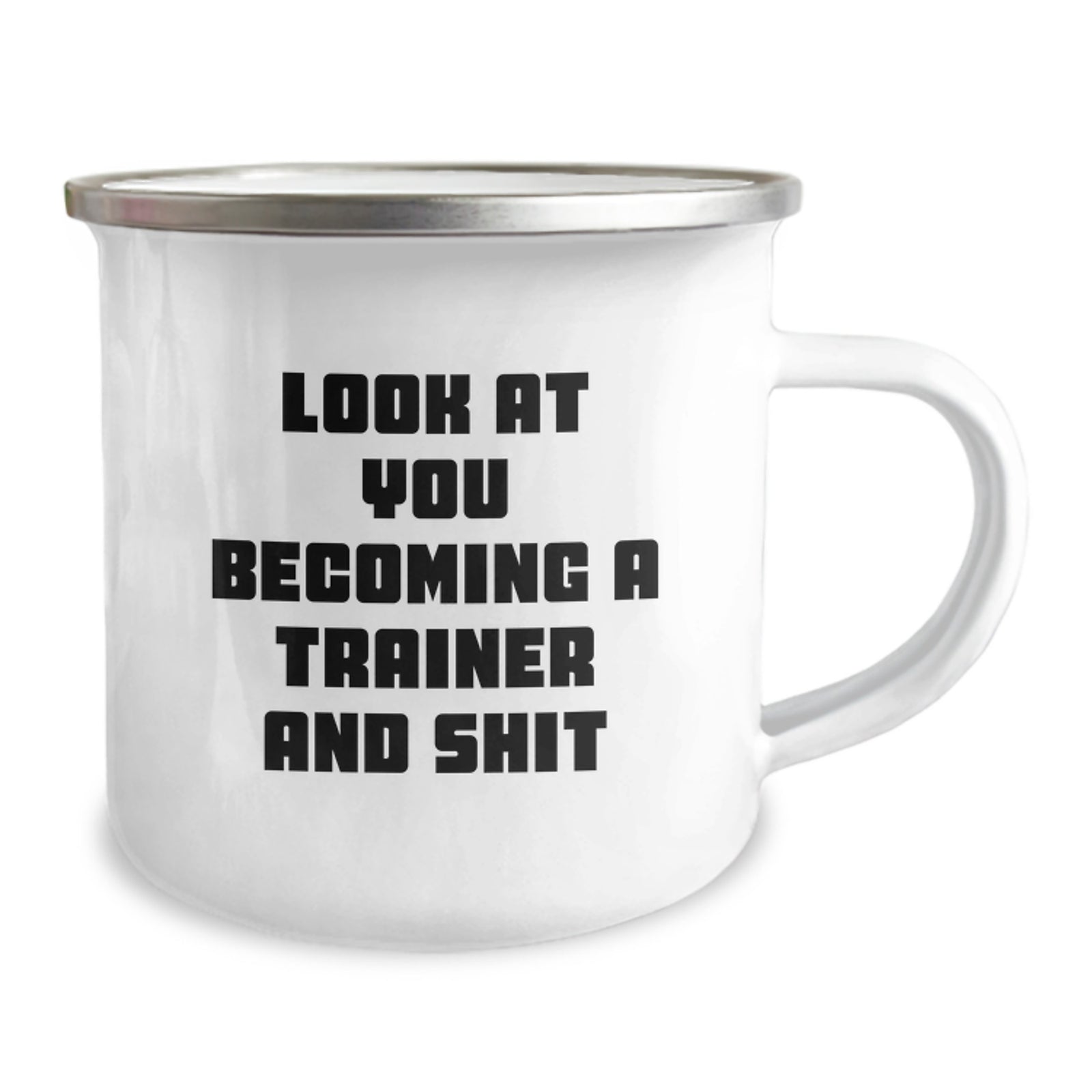 Gifts from Friends and Family for Trainers - Look At You Becoming A Trainer And Shit Funny Valentine's Camping Mug for Men, Women, and Friends, Unique Trainer Gifts - Image 2