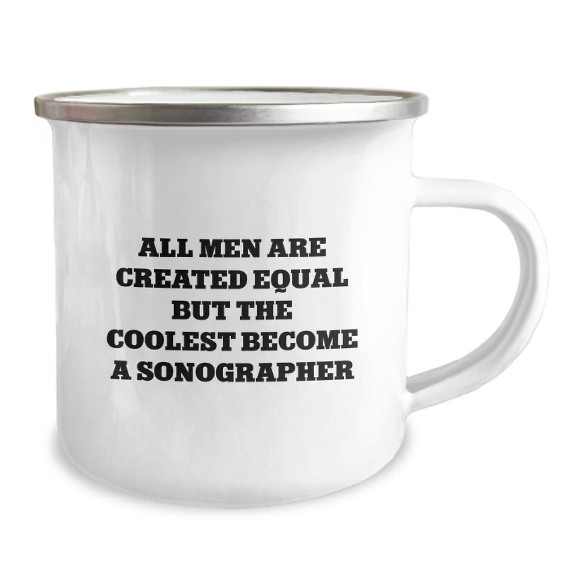 Funny Sonographer Gifts Unique Christmas Memorable Presents for Friends Family Men from - Unique 'All Men Are Created Equal But The Coolest Become A Sonographer' Camping Mug - Image 2