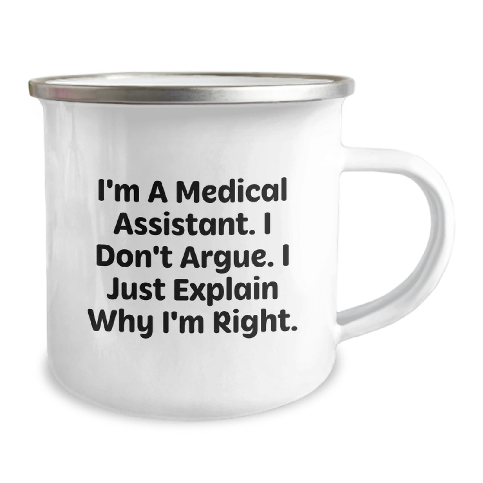Medical Assistant Camping Mug Gift for Him - I'm Right Keepsake - Image 2