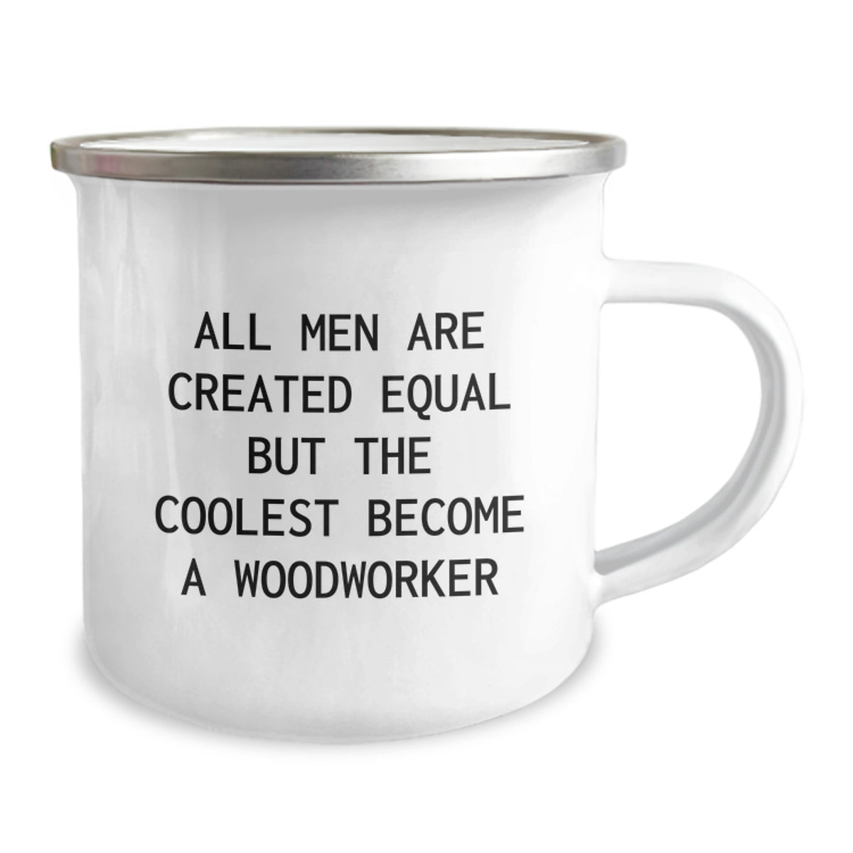 Funny Woodworker Gifts from Men, Unique Christmas Memorable Presents for Him, Camping Mug, 'All Men Are Created Equal But The Coolest Become A Woodworker' - Image 2