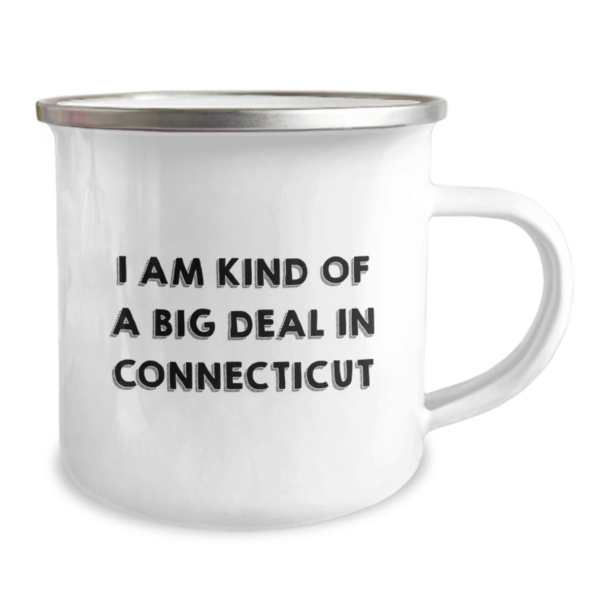 Funny Camping Mug Gifts from Men to Women in Connecticut, 'I Am Kind Of A Prime Selection In Connecticut' Christmas Unique Gift - Image 2