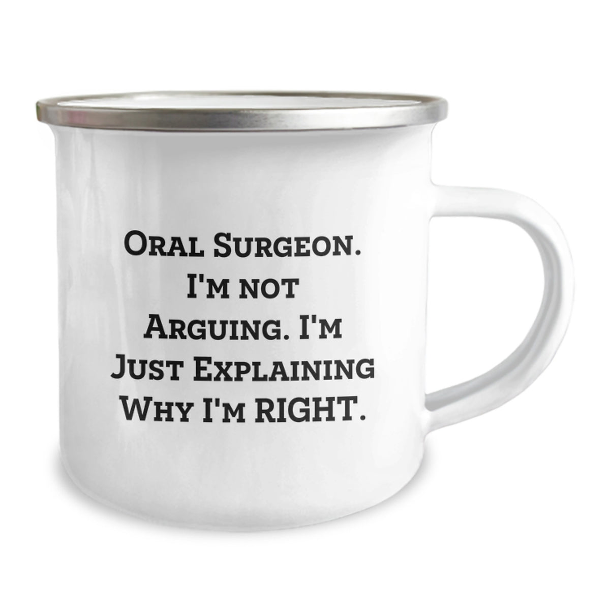 Oral Surgeon Funny Quote - Gifts from Men for Oral Surgeon on Mother's Day - Camping Mug for Oral Surgeon Enthusiasts - Image 2