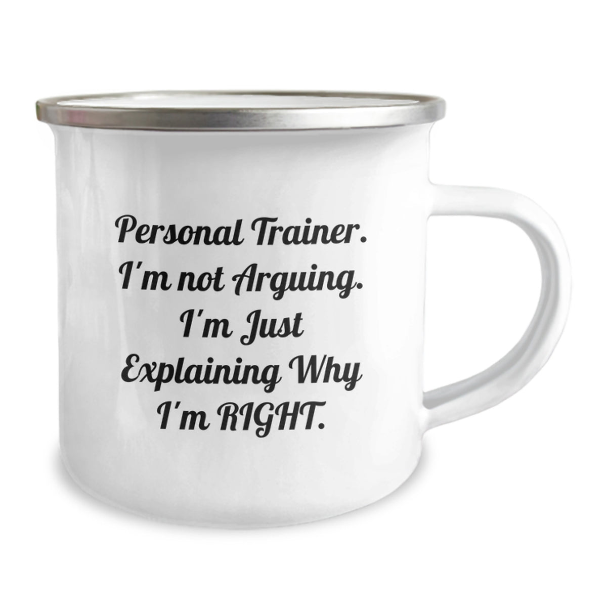 Funny Personal Trainer Gifts from Family, Camping Mug for Men Graduation Unique Gifts, 'I'm Not Arguing. I'm Just Explaining Why I'm Right.' - Image 2