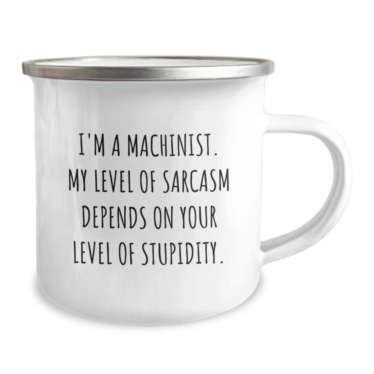 Funny Machinist Gifts from Friends for Valentine's Unique Camping Mug with Sarcasm Quote for Machinist Sweetheart Husband - Image 2