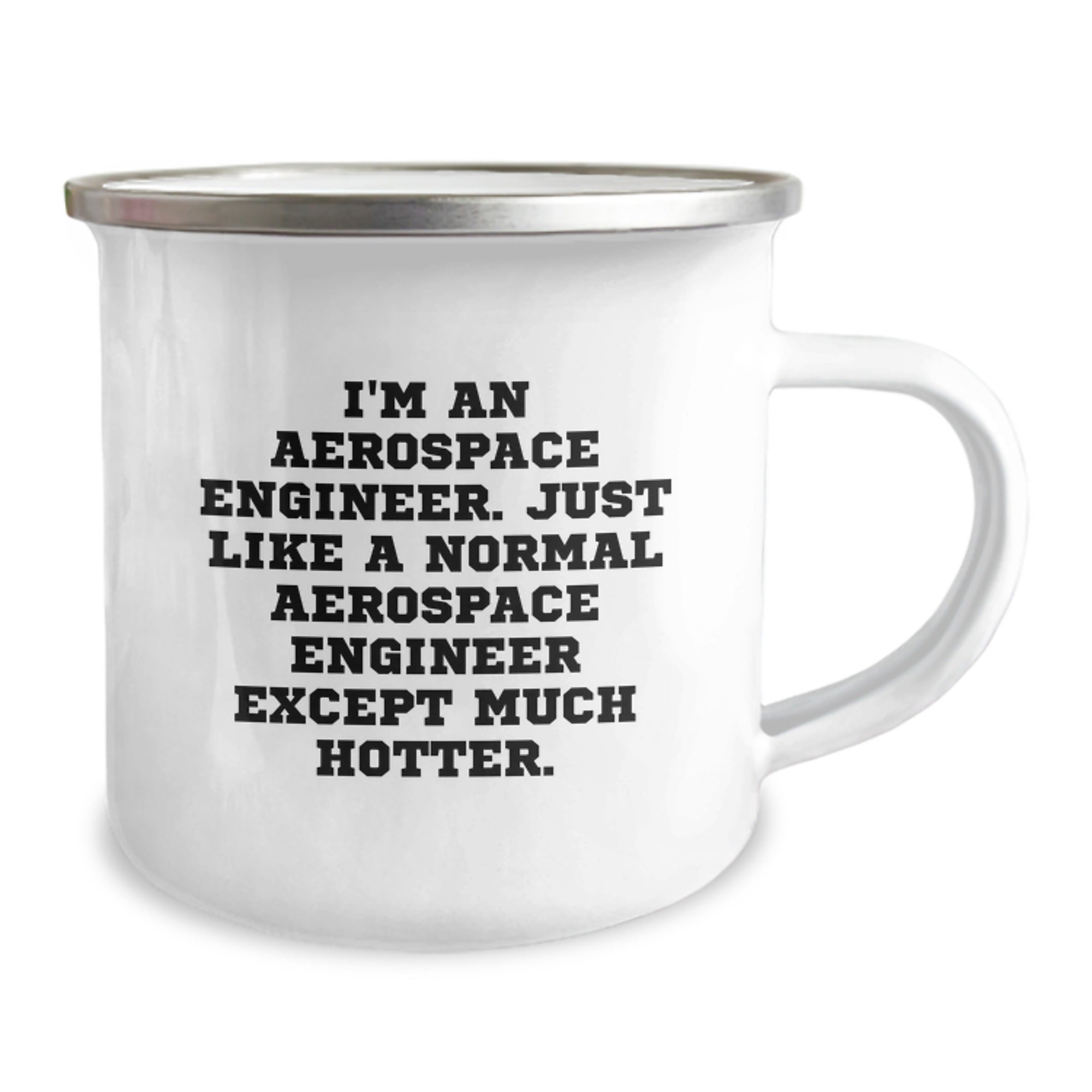 Gifts from Friends for the Hilarious Aerospace Engineer in Your Life - 'I'm An Aerospace Engineer...' - Image 2