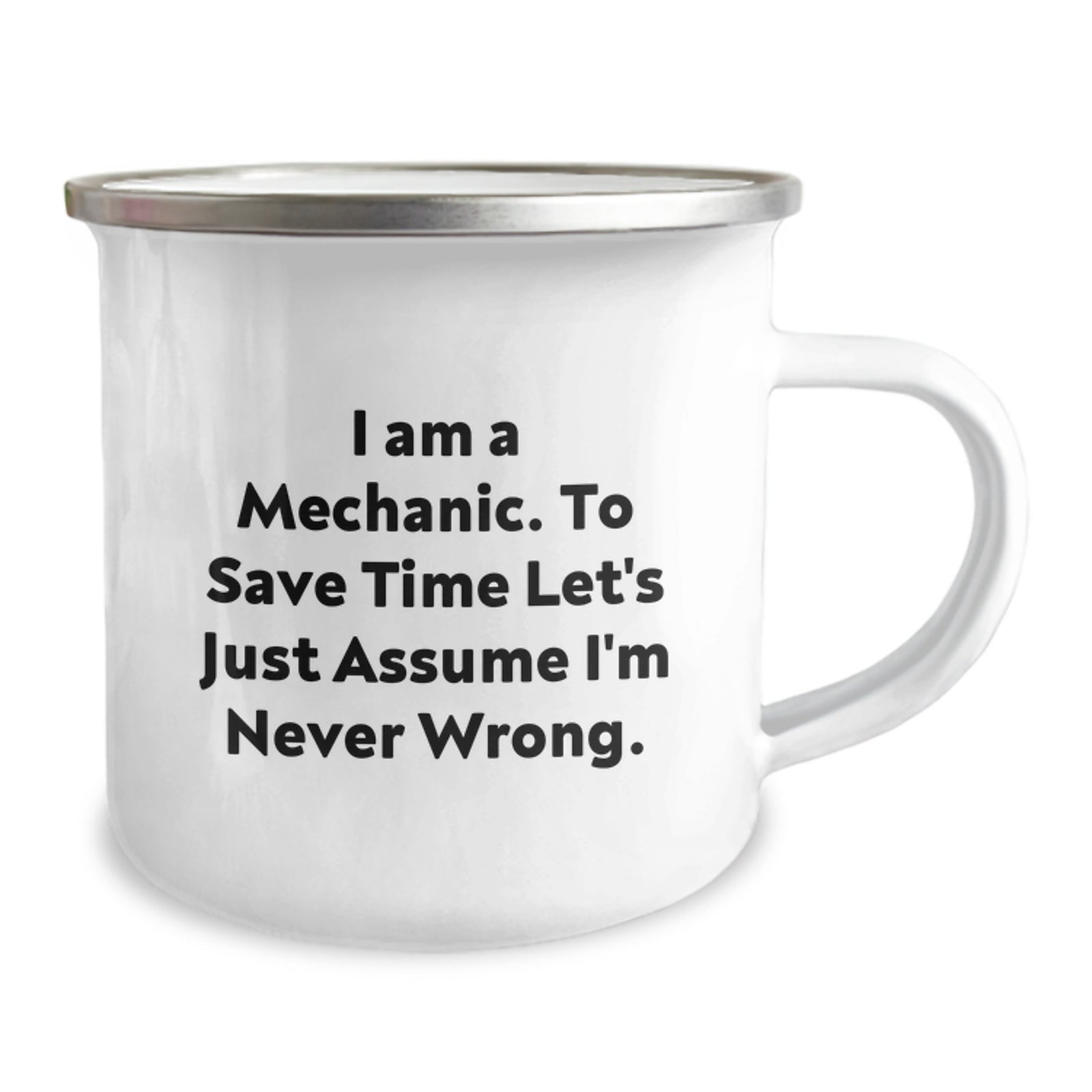 Funny Mechanic Gifts for Men - Gifts from Friends to Graduation Unique Gifts - I'm Never Wrong Camping Mug - Image 2