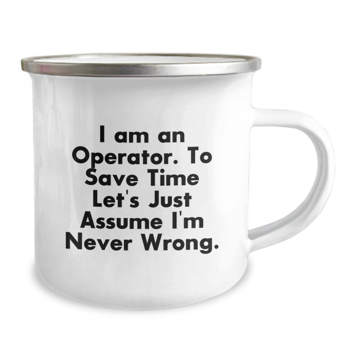 Funny Operator Graduation Gifts from Mom - I Am An 'Operator' Camping Mug - Image 2