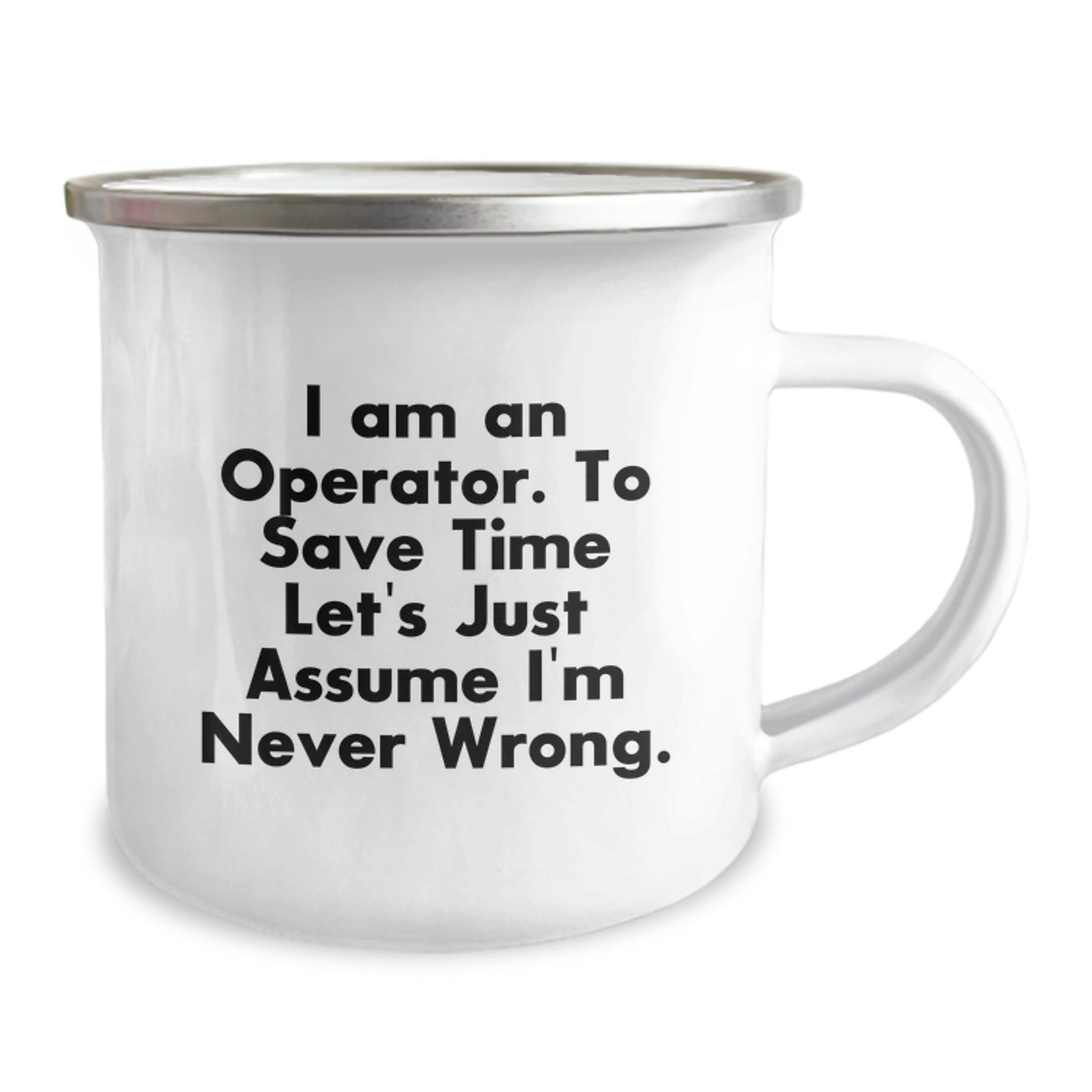 Funny Operator Graduation Gifts from Mom - I Am An 'Operator' Camping Mug - Image 2