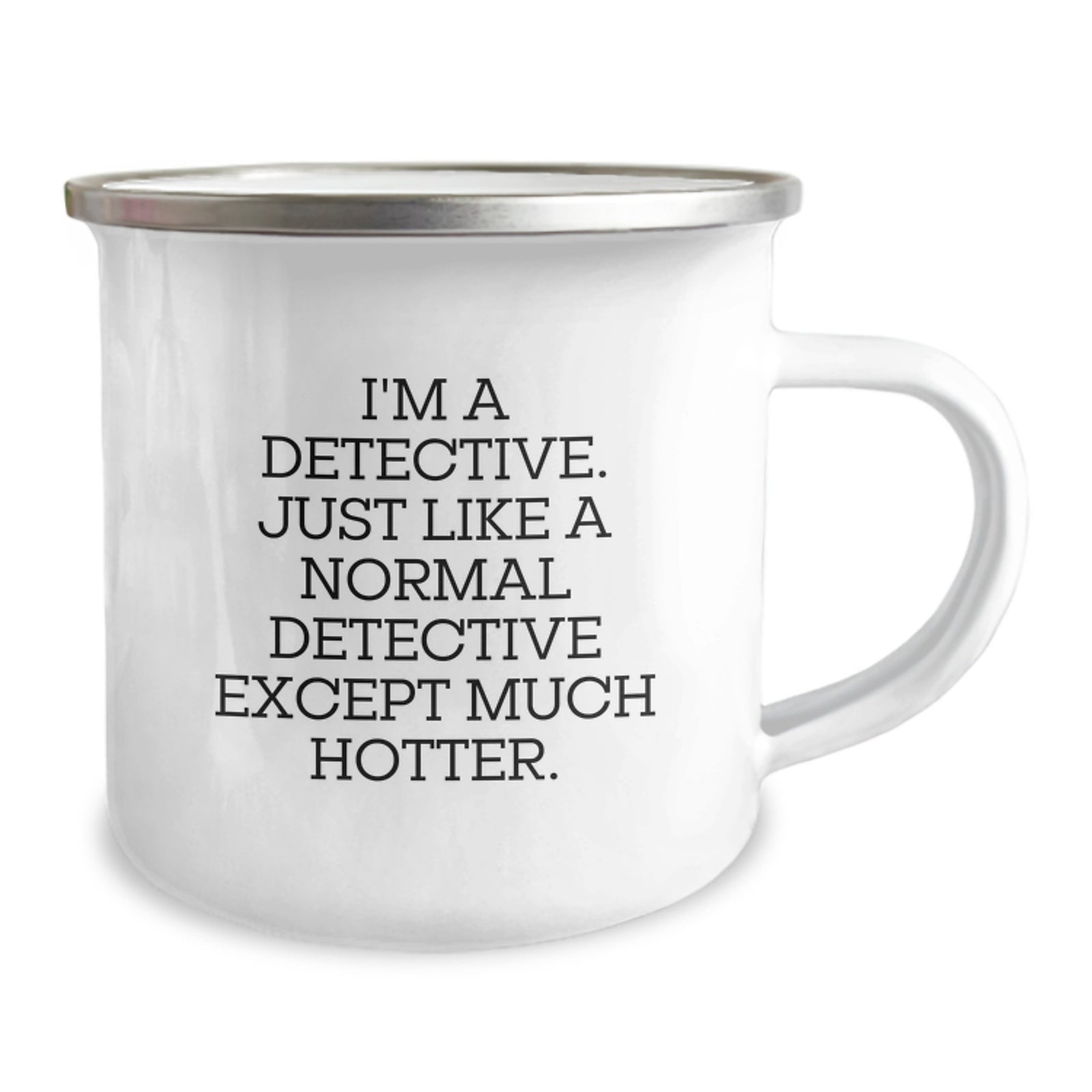 Funny Detective Gifts for Men, Christmas Unique Camping Mugs, I'm A Detective Just Like A Normal Detective Except Much Hotter, Gifts from Friends for Husband - Image 2