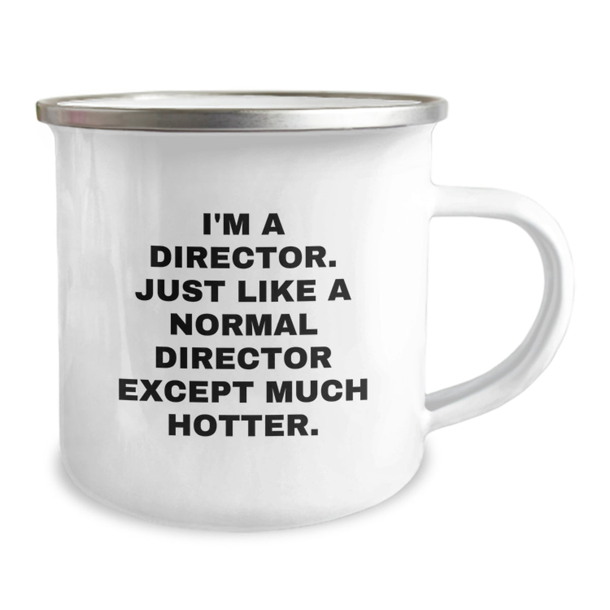 Funny Director Gifts for Him, Unique Camping Mug for Dad's Father's Day, 'I'm A Director. Just Like A Normal Director Except Much Hotter.' - Image 2