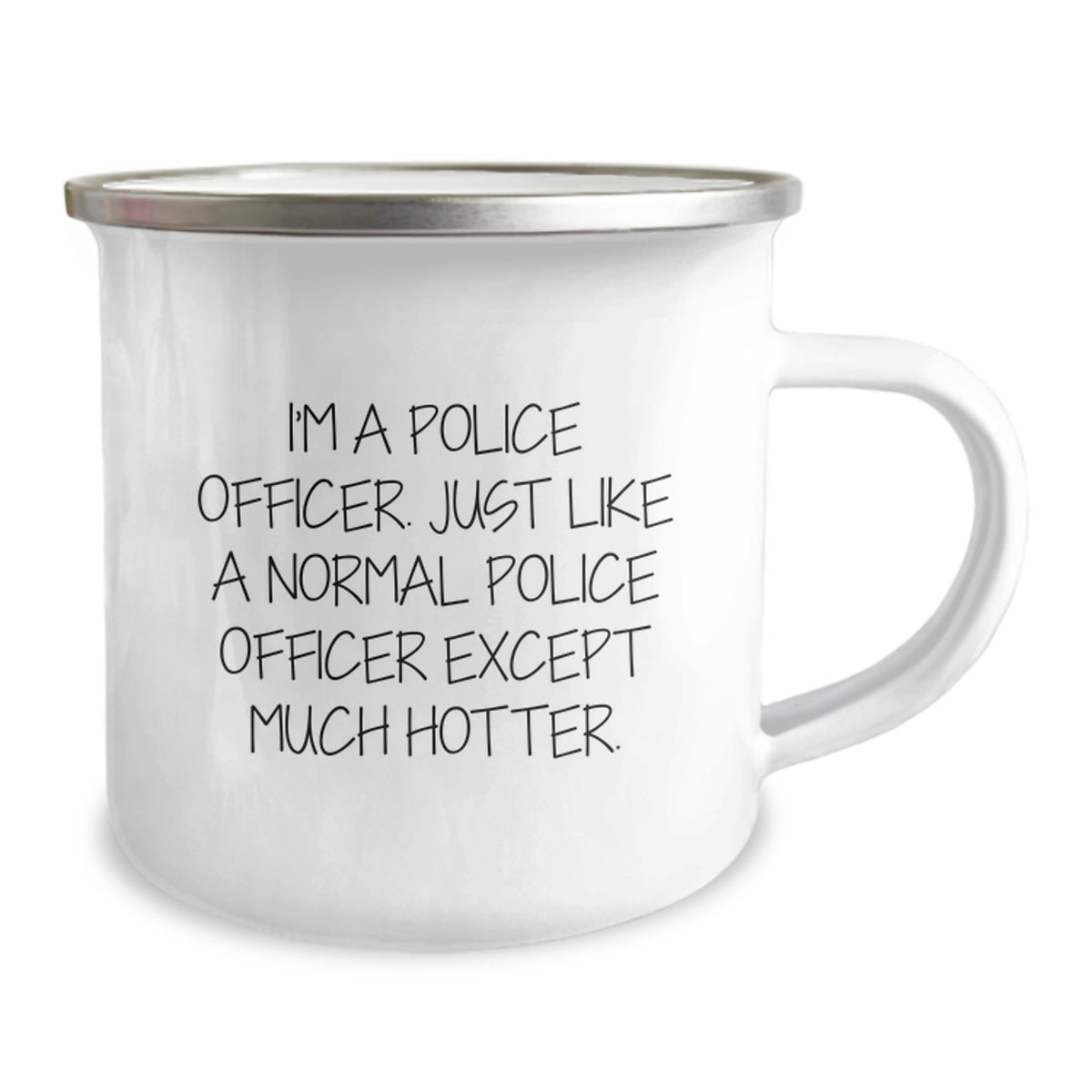 Funny Police Officer Gifts for Men - Camping Mug with I'm A Police Officer Except Much Hotter Quote, Perfect Graduation Unique Gifts from Friends - Image 2
