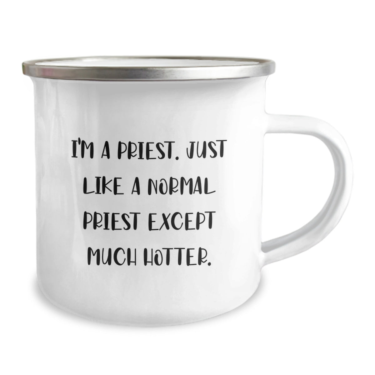 Funny Gift for the Priest - I'm A Priest. Just Like A Normal Priest Except Much Hotter. Graduation Unique Gifts from Men to Priest - Image 2