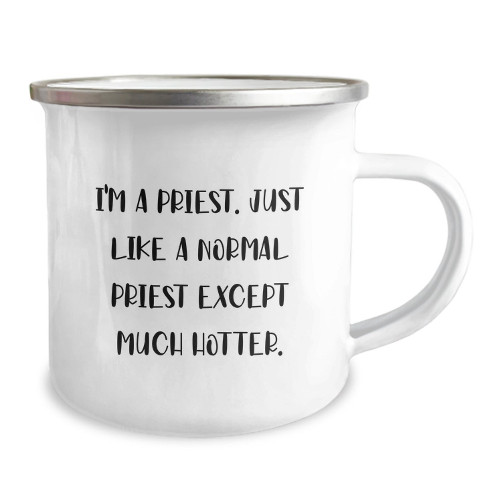 Funny Gift for the Priest - I'm A Priest. Just Like A Normal Priest Except Much Hotter. Graduation Unique Gifts from Men to Priest - Image 2