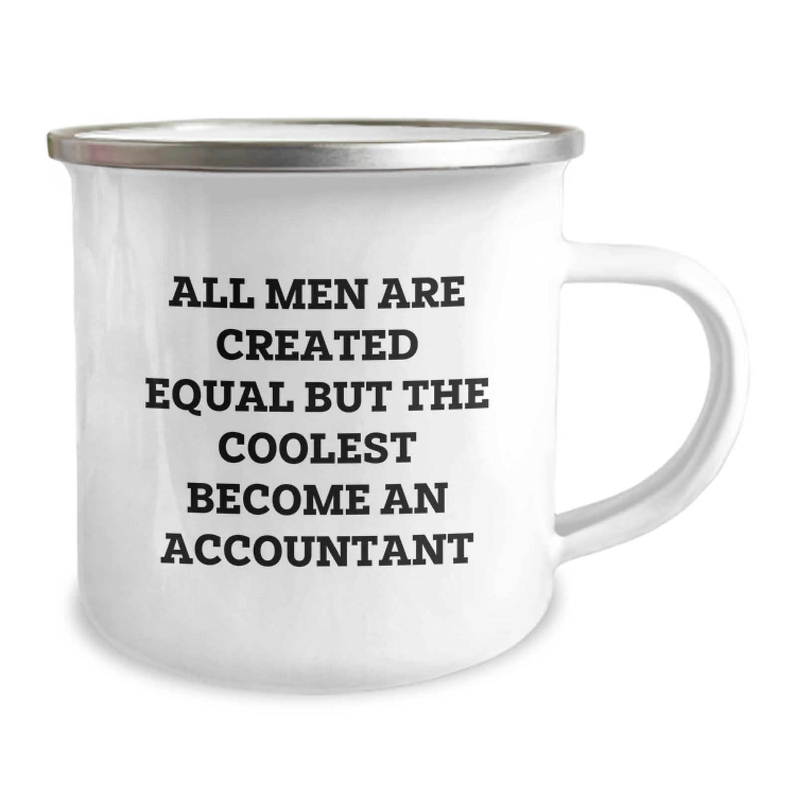 Funny Accountant Gifts, Unique Christmas Unique Gifts from Men to Accountant Friends, 'All Men Are Created Equal But The Coolest Become An Accountant' Camping Mug - Image 2
