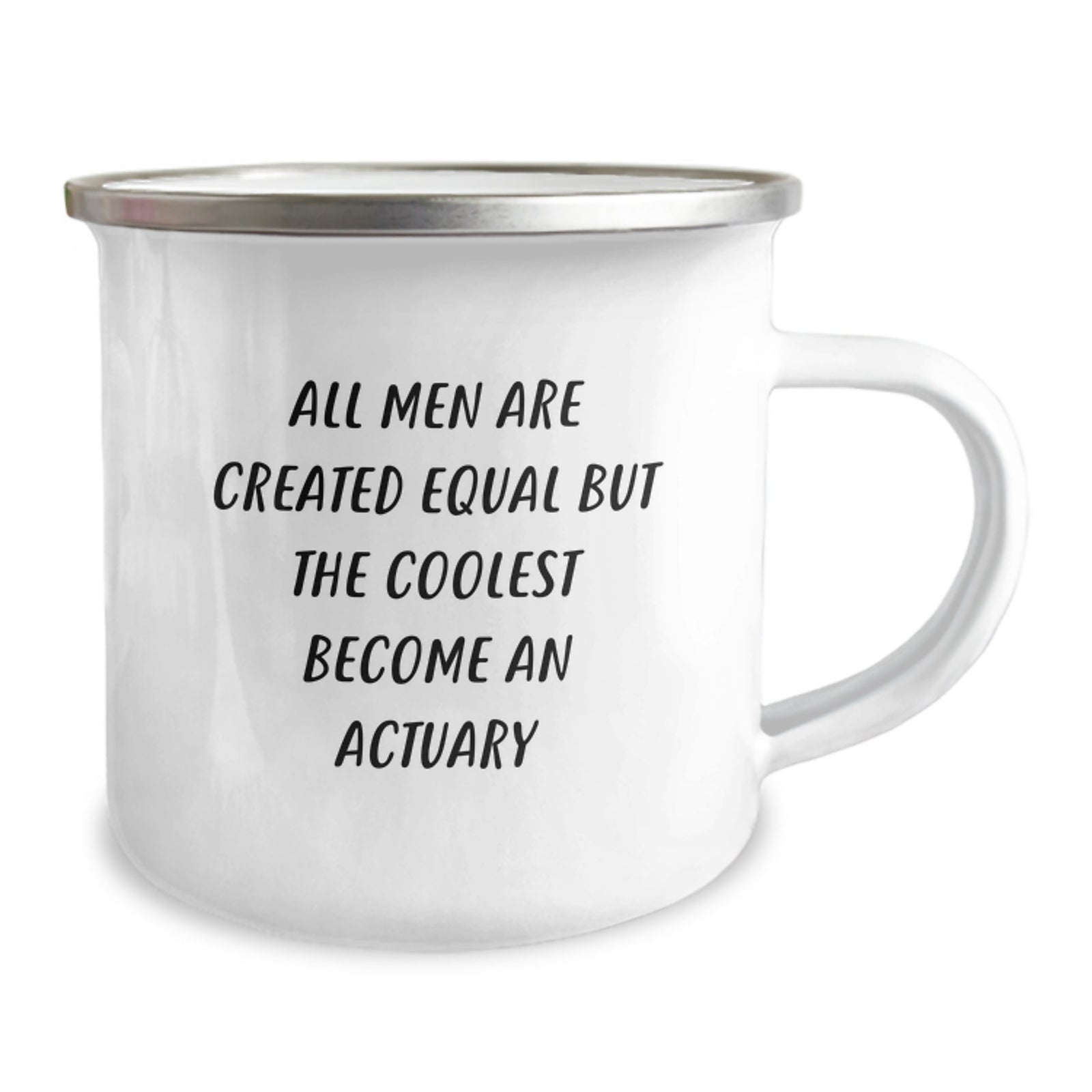 Funny Actuary Gifts, Camping Mug, 'All Men Are Created Equal But The Coolest Become An Actuary' Quote, Graduation Unique Gifts from Men, for Actuary - Image 2
