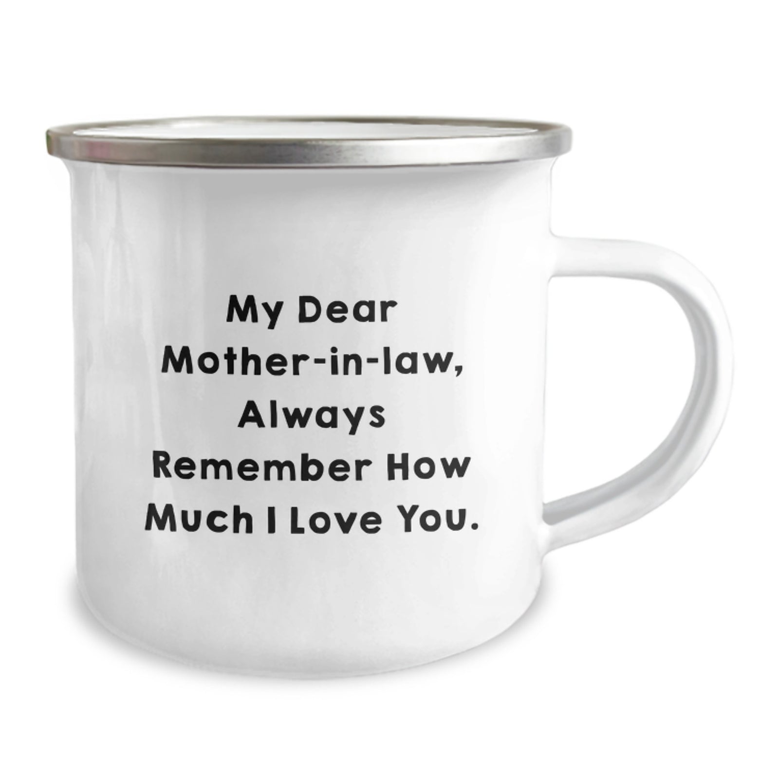 Funny Mom-in-law Gifts from Husband, Daughter, or Son - Christmas Unique Gifts for Mom-in-law, Camping Mug with Inspirational Quote, 'My Dear Mom-in-law, Always Remember How Much I Love You.' - Image 2